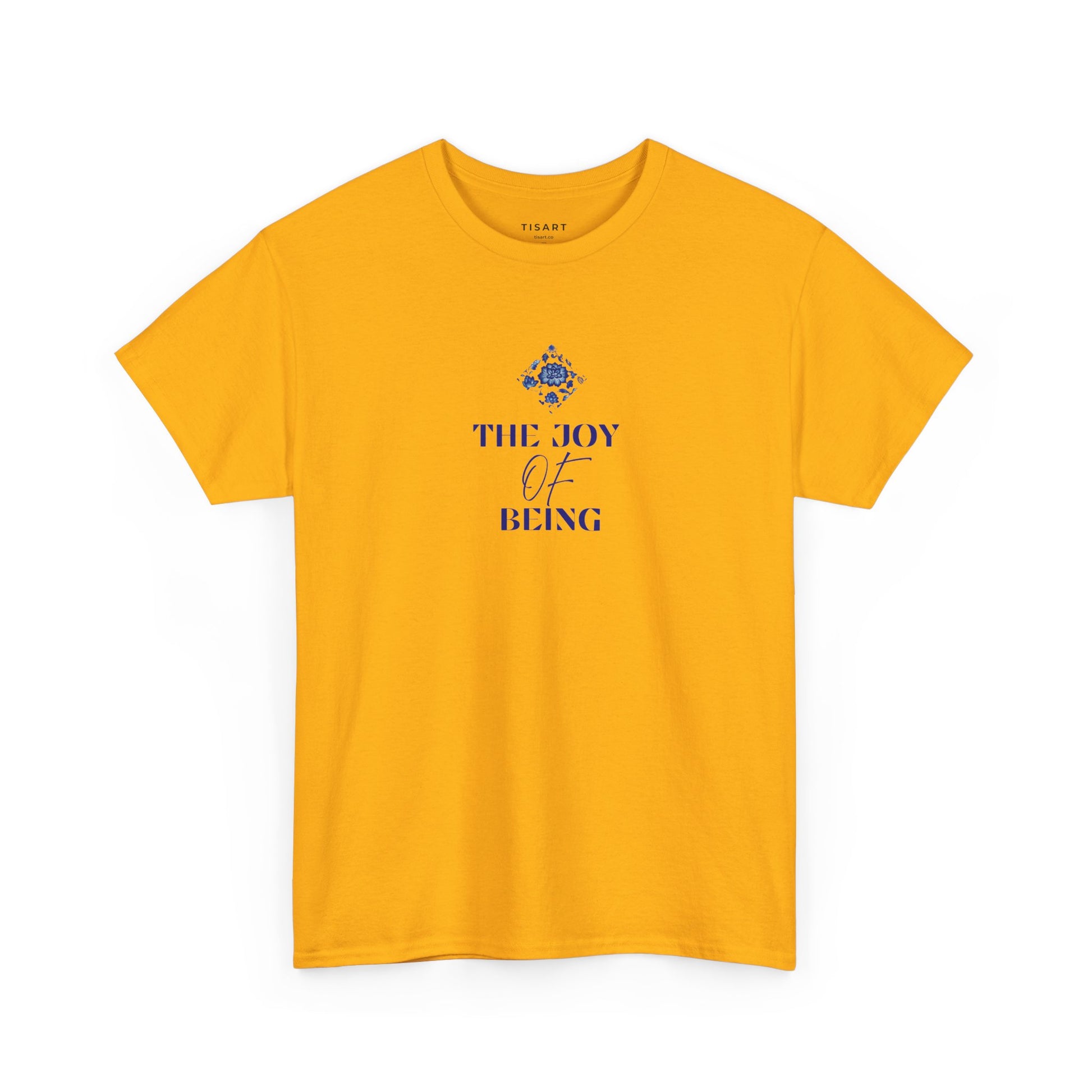 The Joy of Being T-Shirt - Women T-Shirt - 100% Cotton
