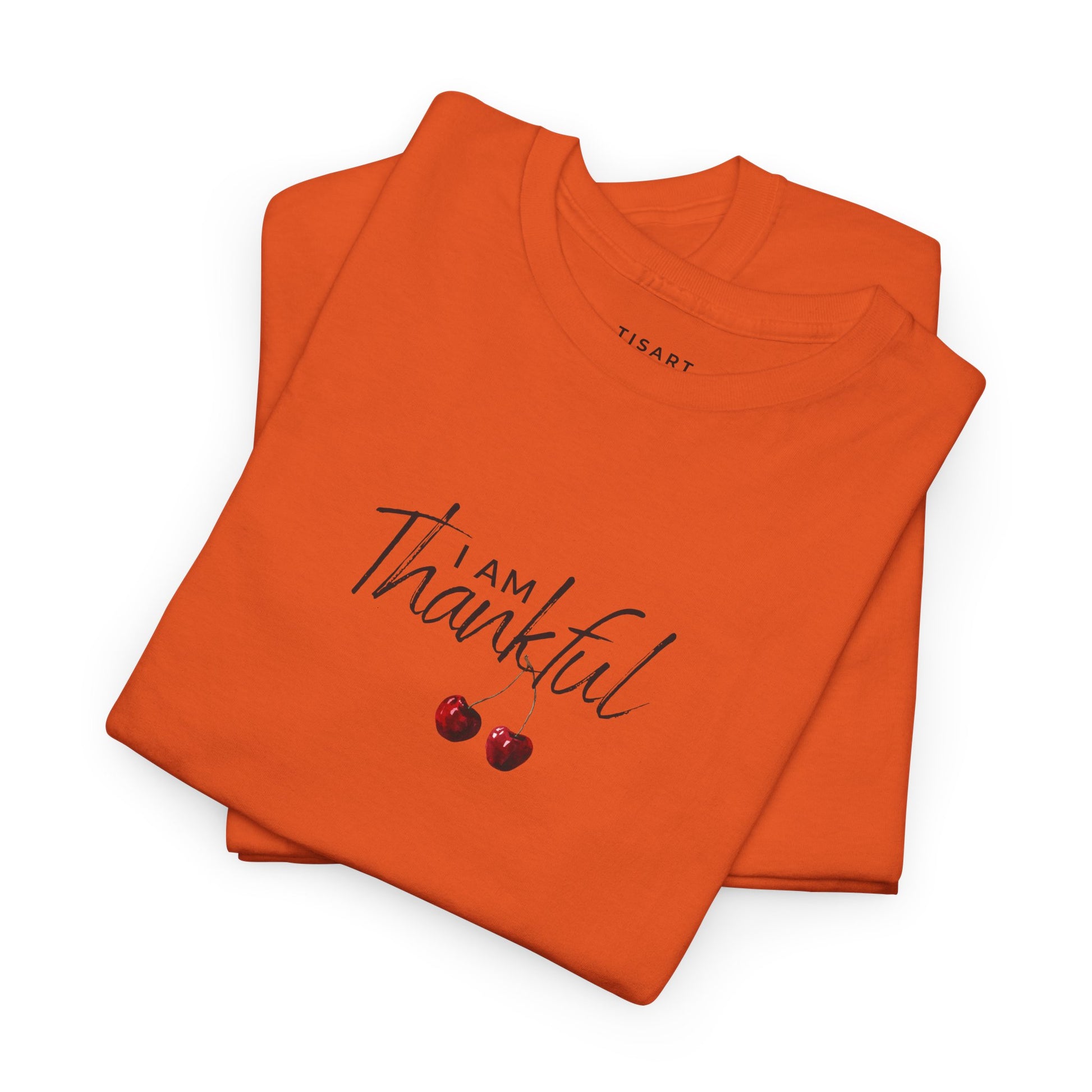 I am Thankful T-Shirt - Women T-Shirt - 100% Cotton