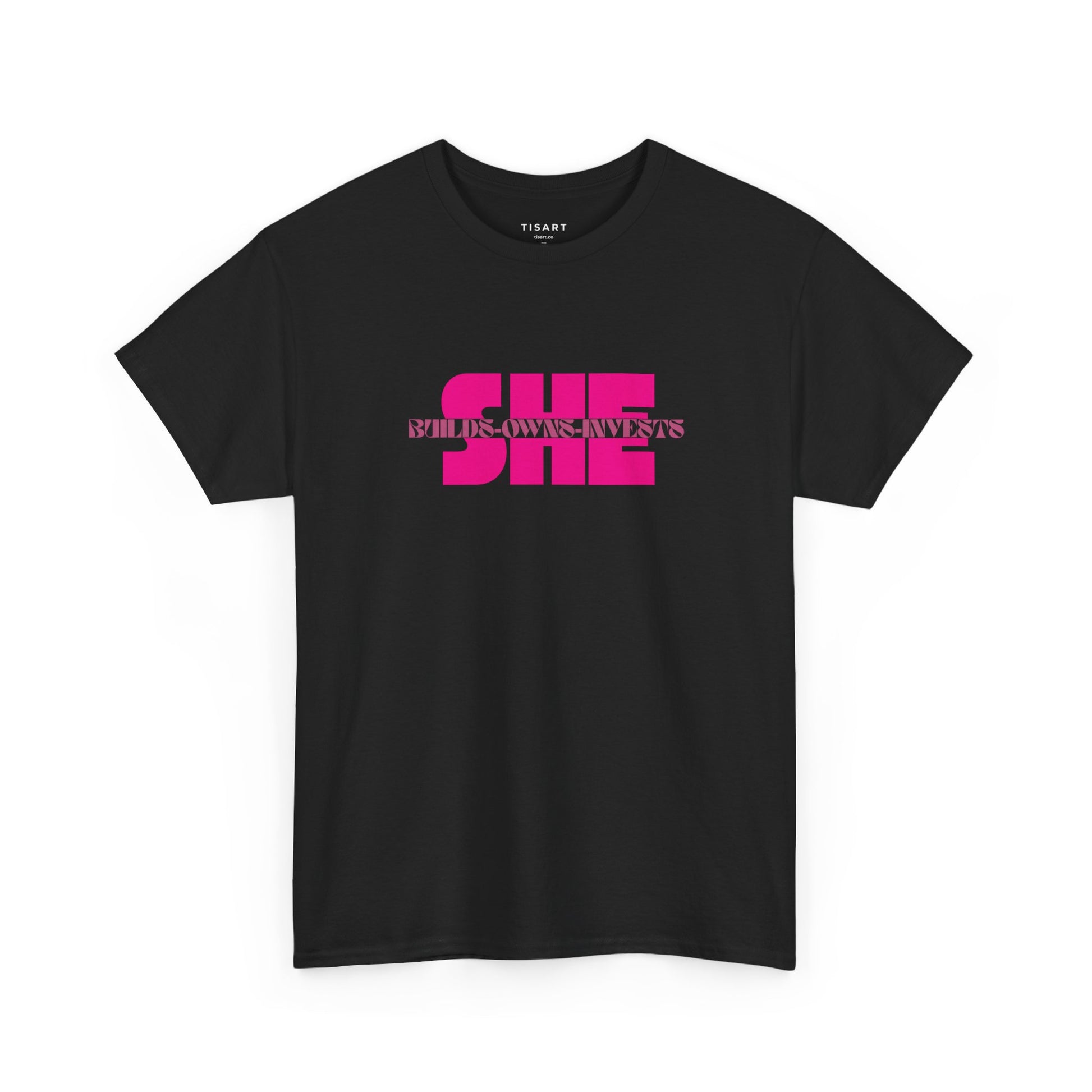She Builds-Owns-Invests T-Shirt - Women T-Shirt - 100% Cotton