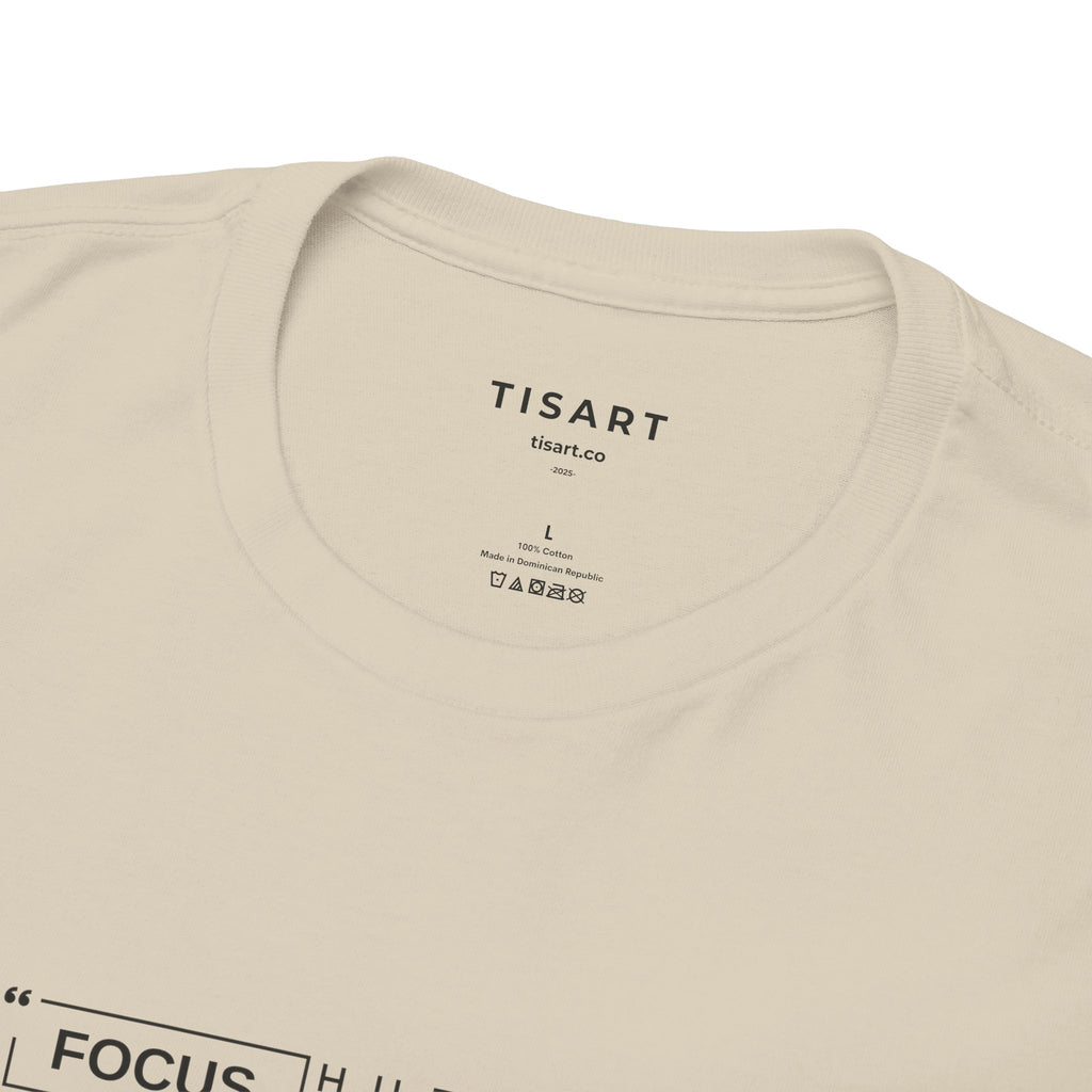 Focus T-Shirt - Men-Women T-Shirt - 100% Cotton