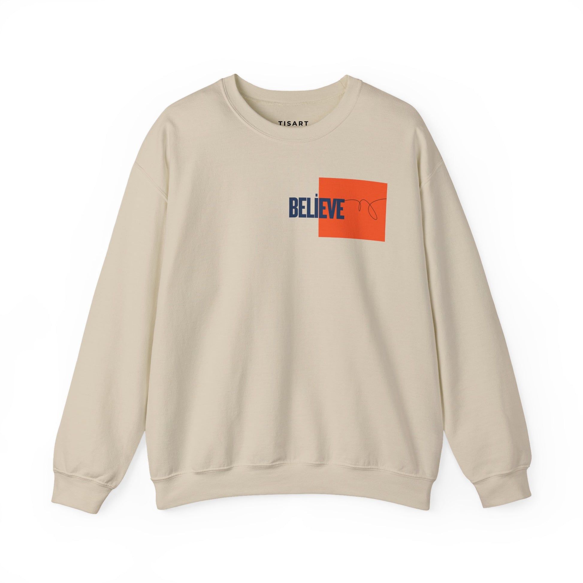 Believe Graphic Sweatshirt ,Premium Unisex Heavy Blend Pullover