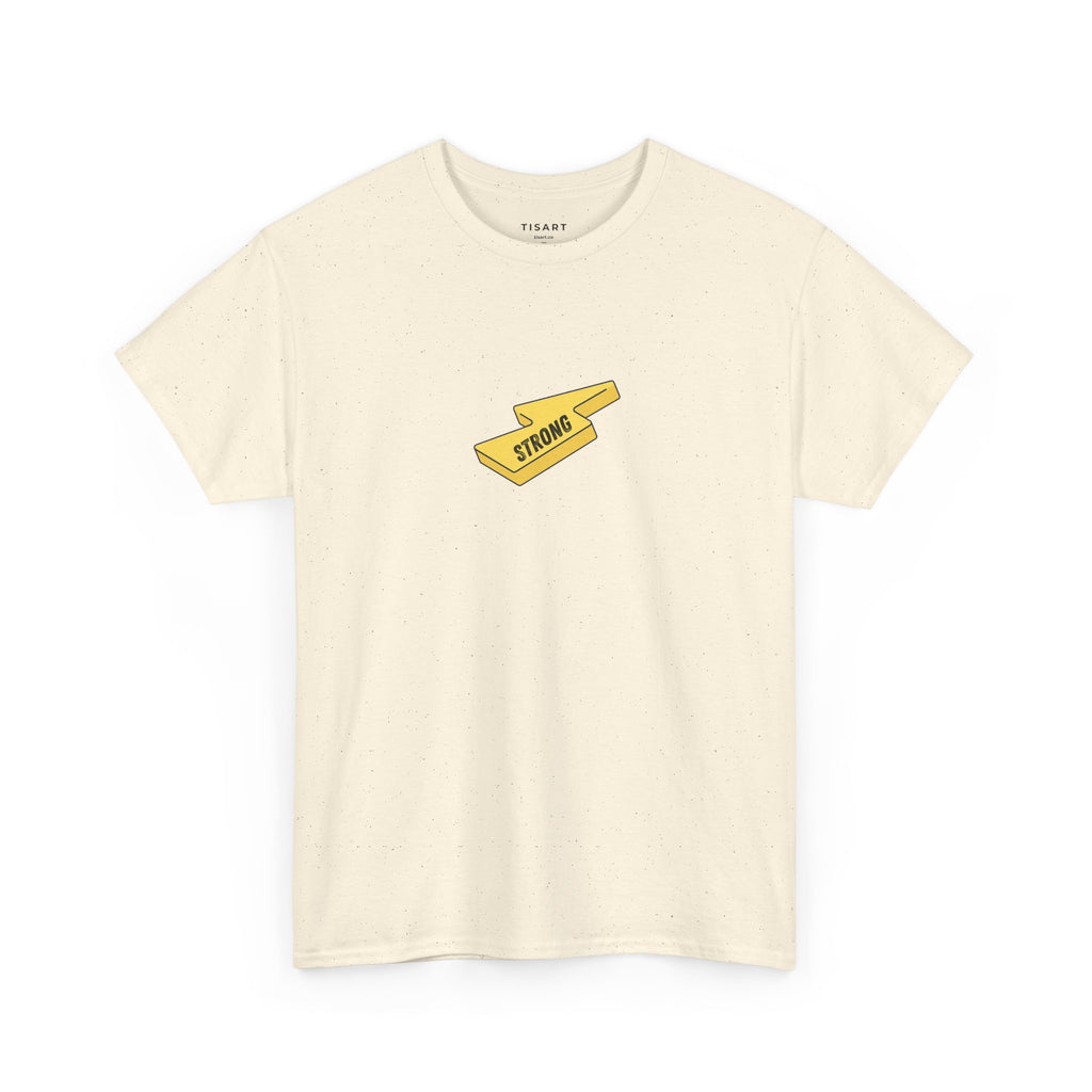 Strong T-Shirt - Men - Women T-Shirt - 100% Cotton