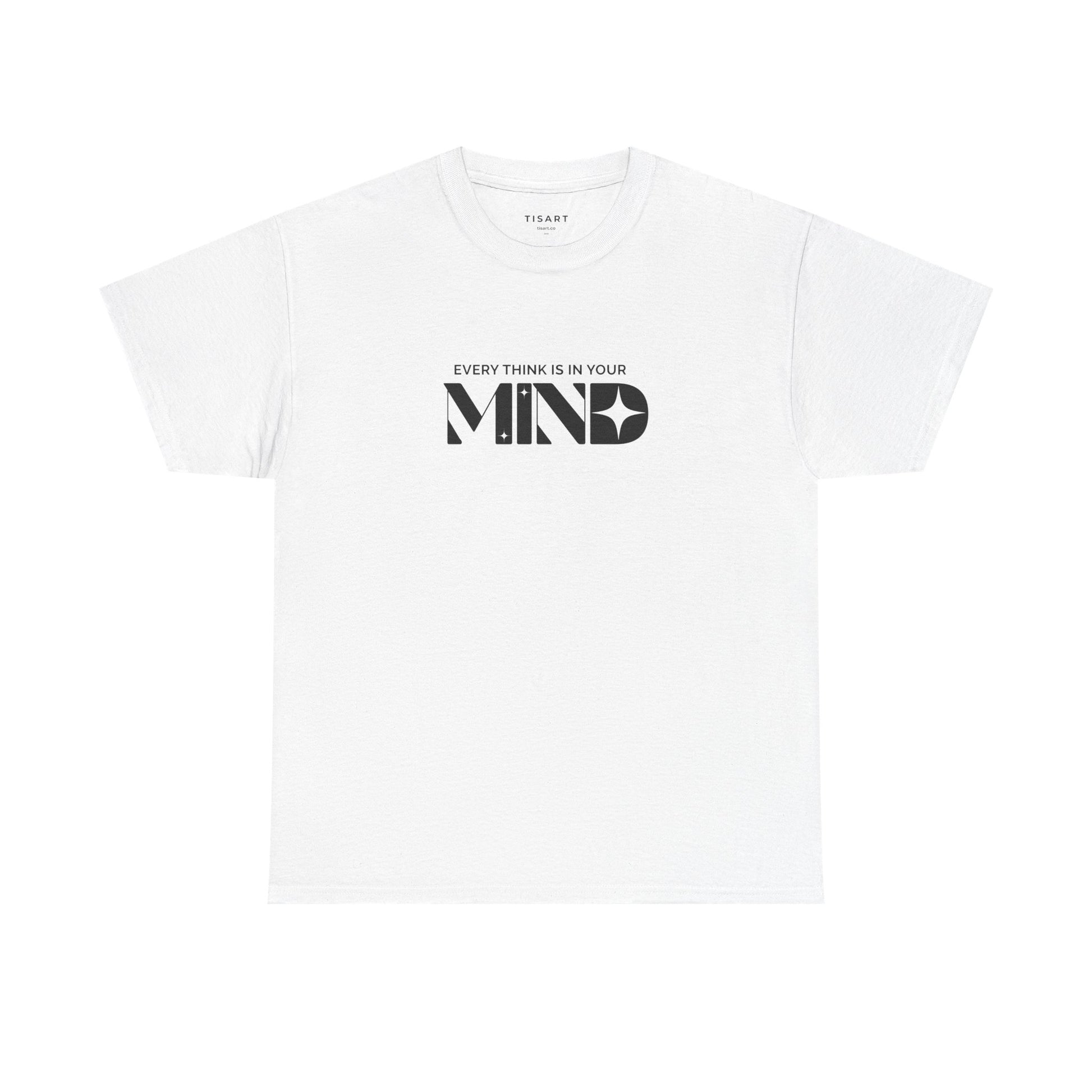 Mind T-Shirt - Men-Women T-Shirt - 100% Cotton