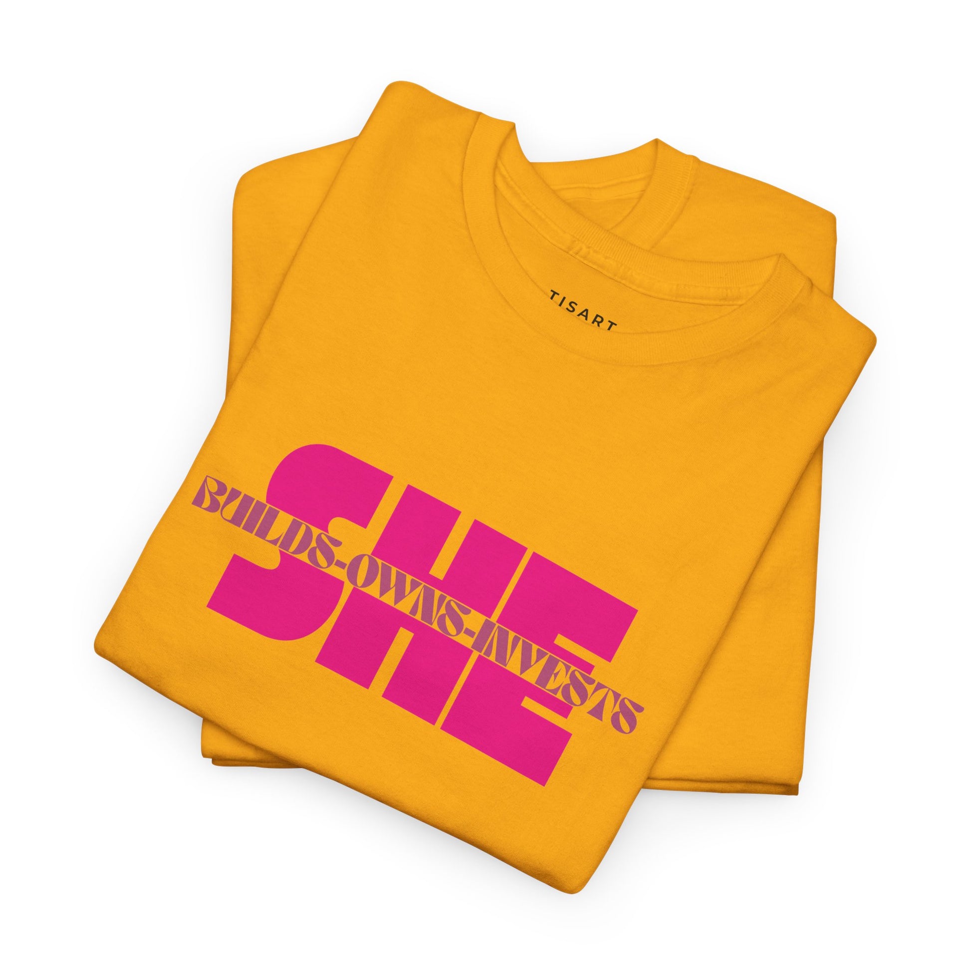 She Builds-Owns-Invests T-Shirt - Women T-Shirt - 100% Cotton