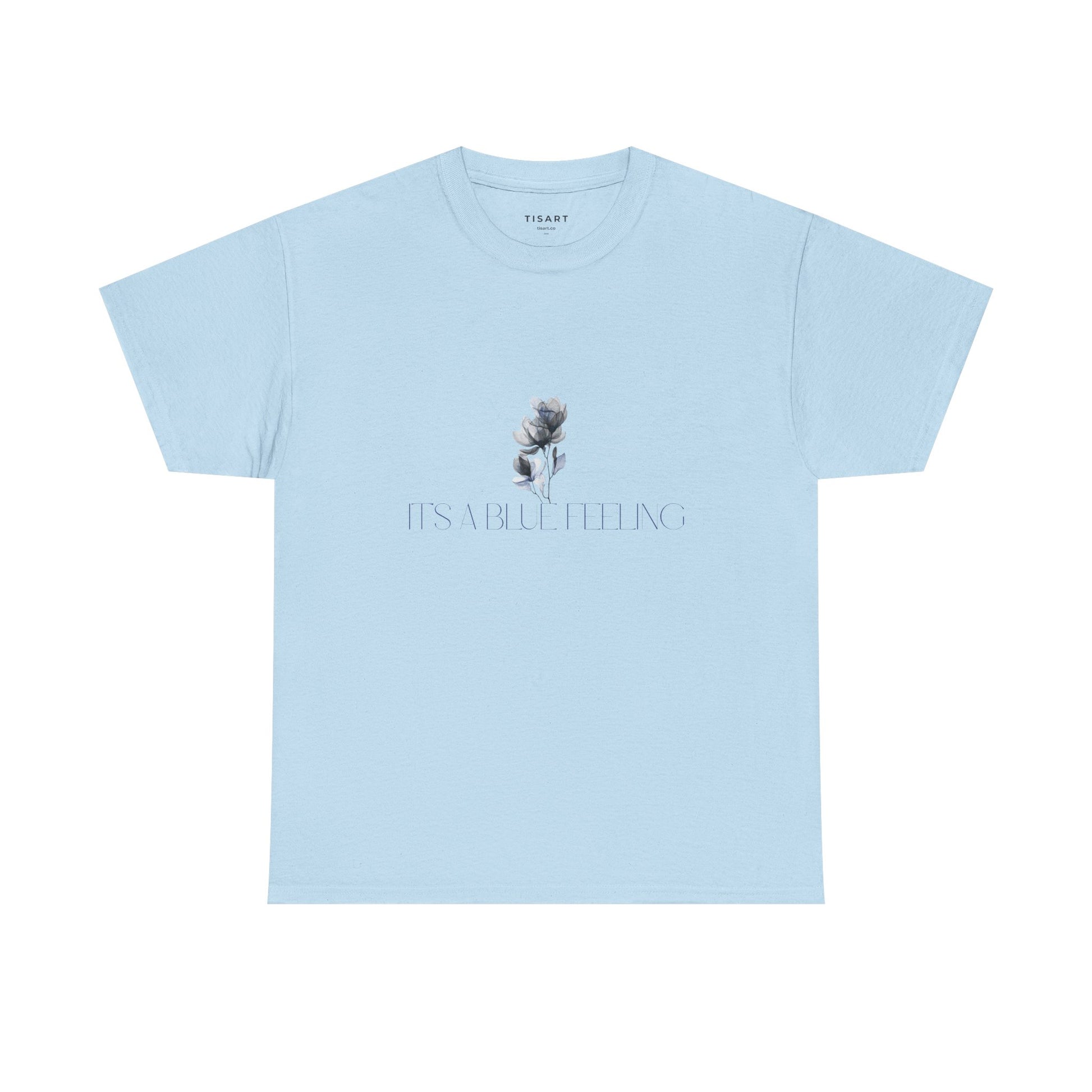 It's Blue Feeling T-Shirt - Women T-Shirt - 100% Cotton