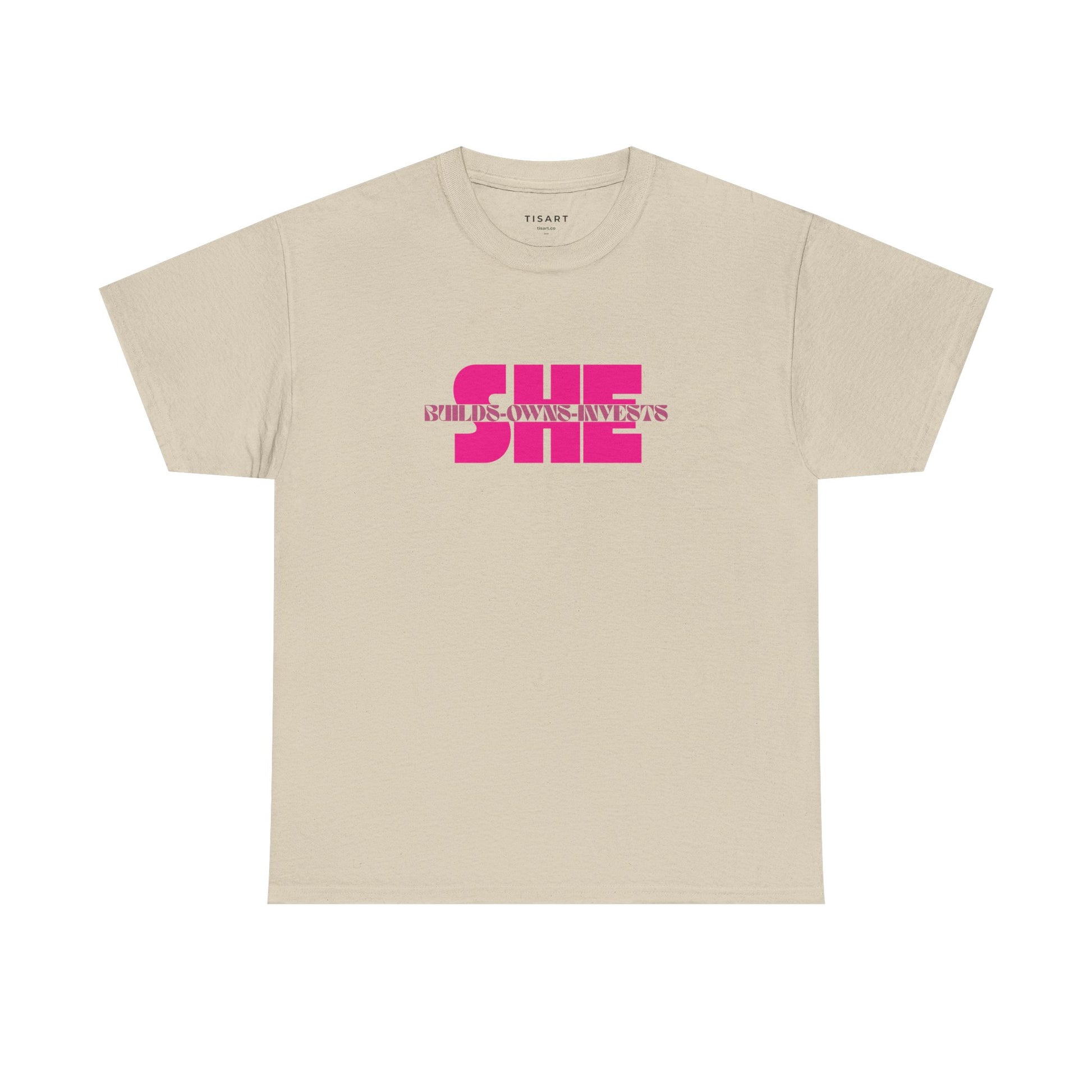 She Builds-Owns-Invests T-Shirt - Women T-Shirt - 100% Cotton