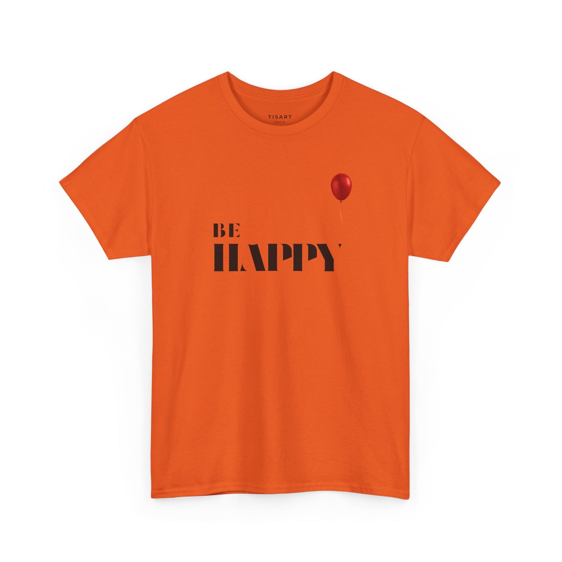 Be Happy T-Shirt , Men-Women T-Shirt , 100% Cotton