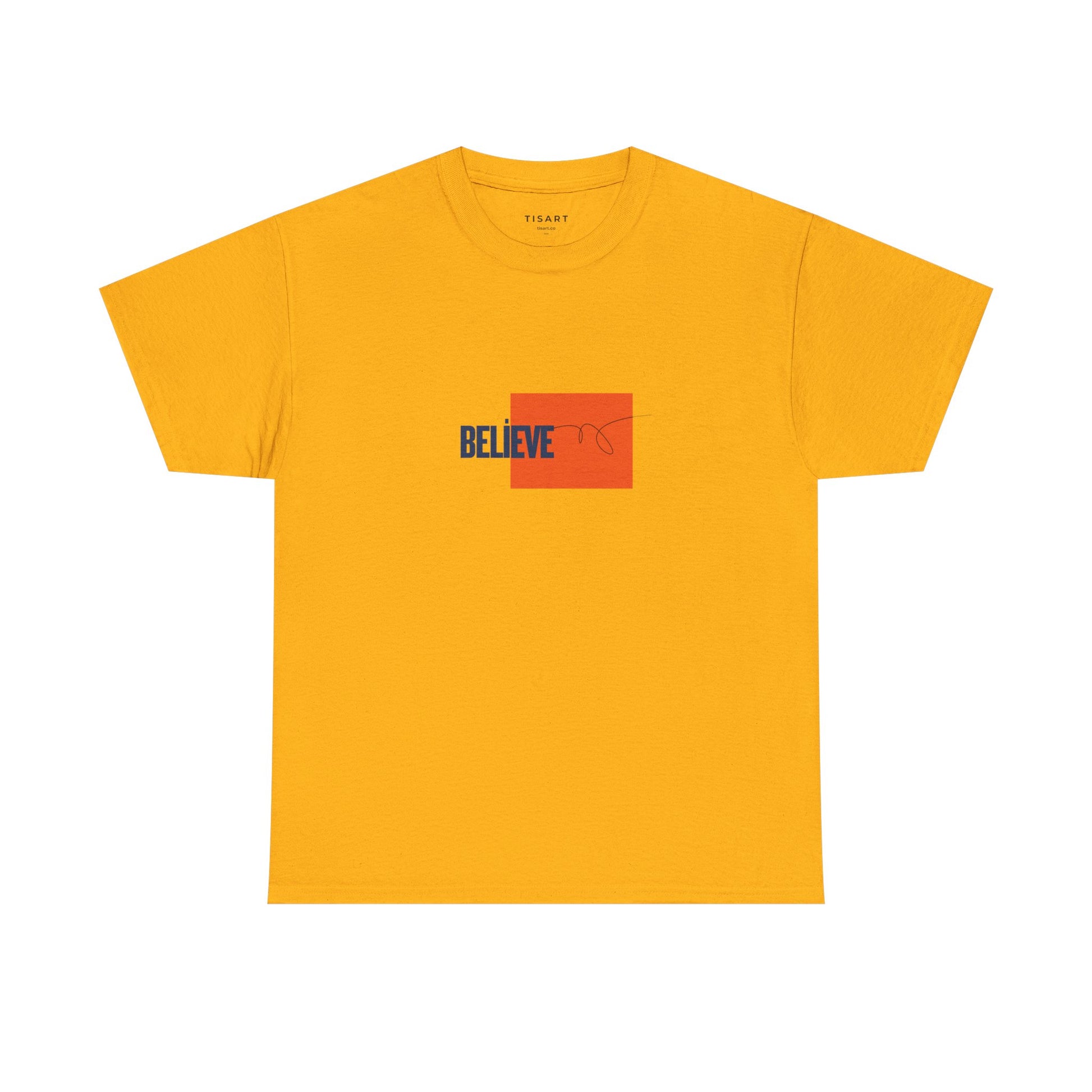 Believe T-Shirt - Men-Women T-Shirt - 100% Cotton