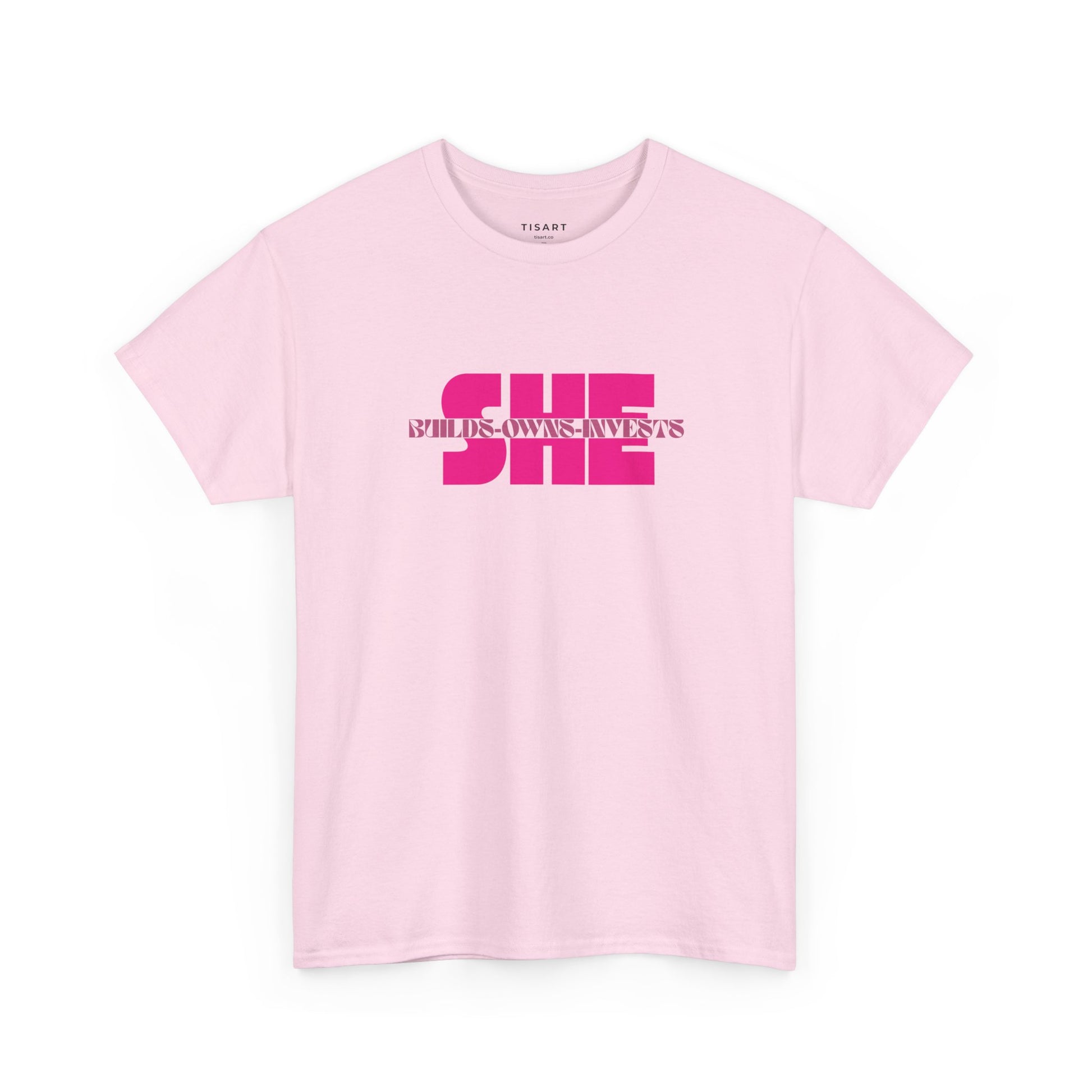 She Builds-Owns-Invests T-Shirt - Women T-Shirt - 100% Cotton