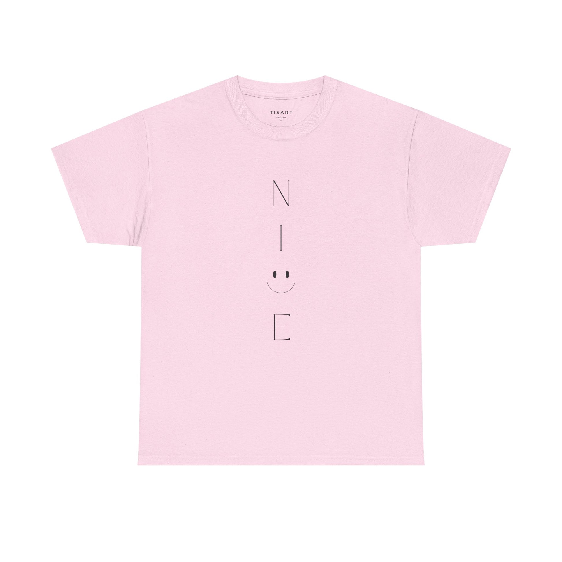 Nice T-Shirt - Men-Women T-Shirt - 100% Cotton