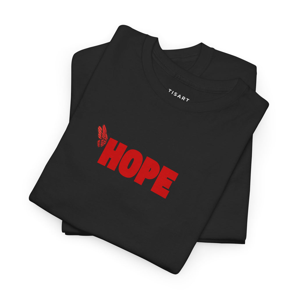 Hope T-Shirt - Women T-Shirt-100% Cotton- Mothers Day Gift - Anniversary Gift - Gift For Wife