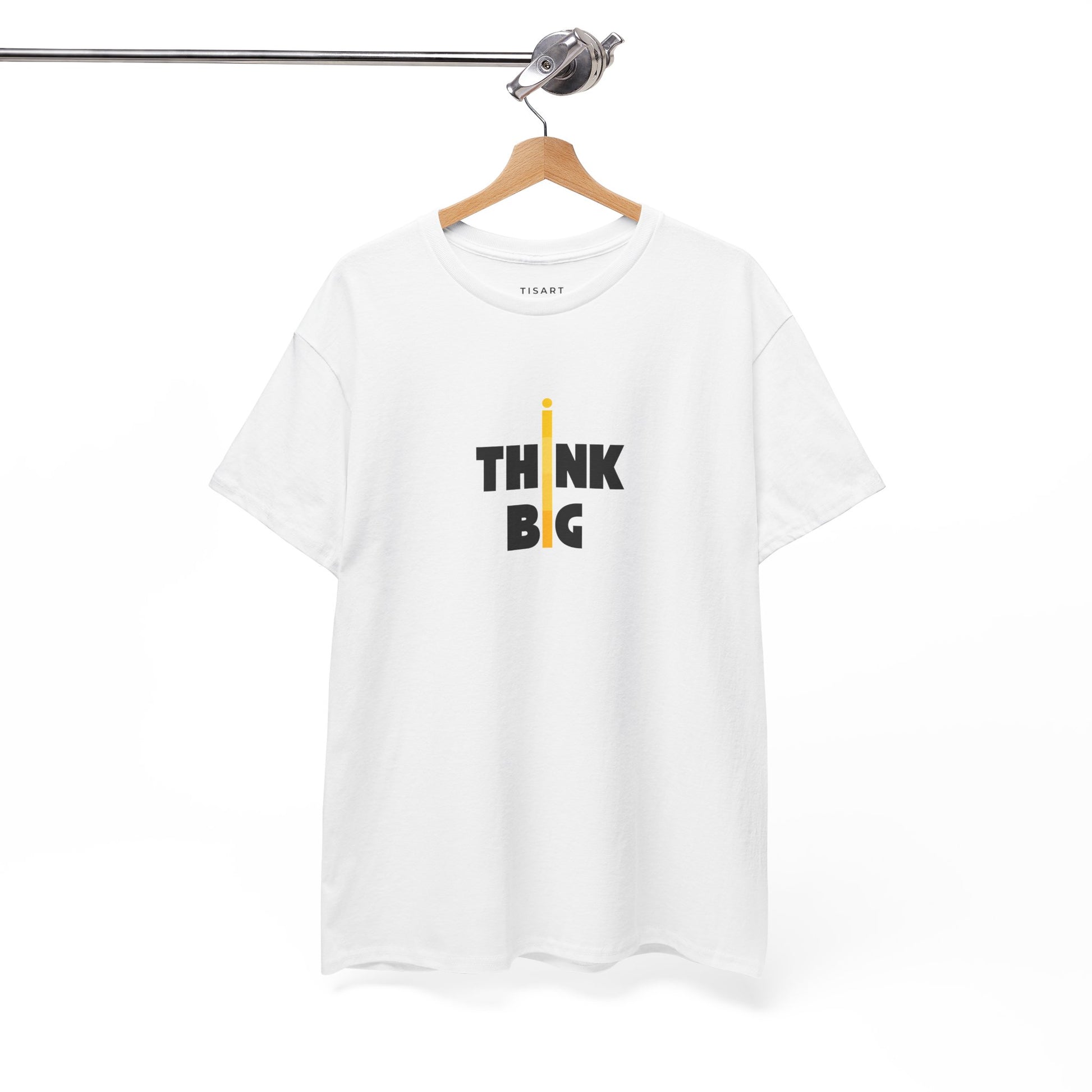 Think Big T-Shirt - Men-Women T-Shirt - 100% Cotton