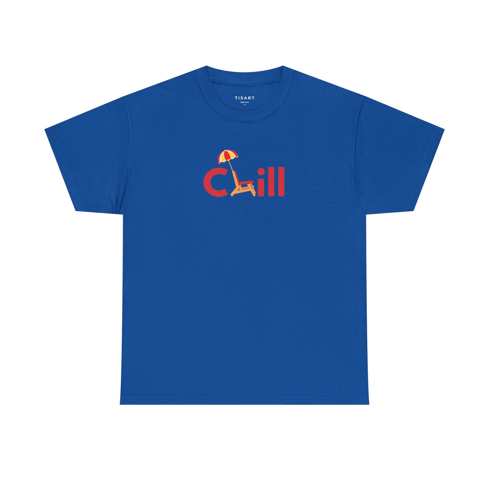 Chill T-Shirt - Men-Women T-Shirt - 100% Cotton
