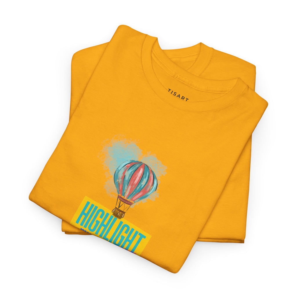 Highlight My Words T-Shirt - Men-Women T-Shirt - 100% Cotton
