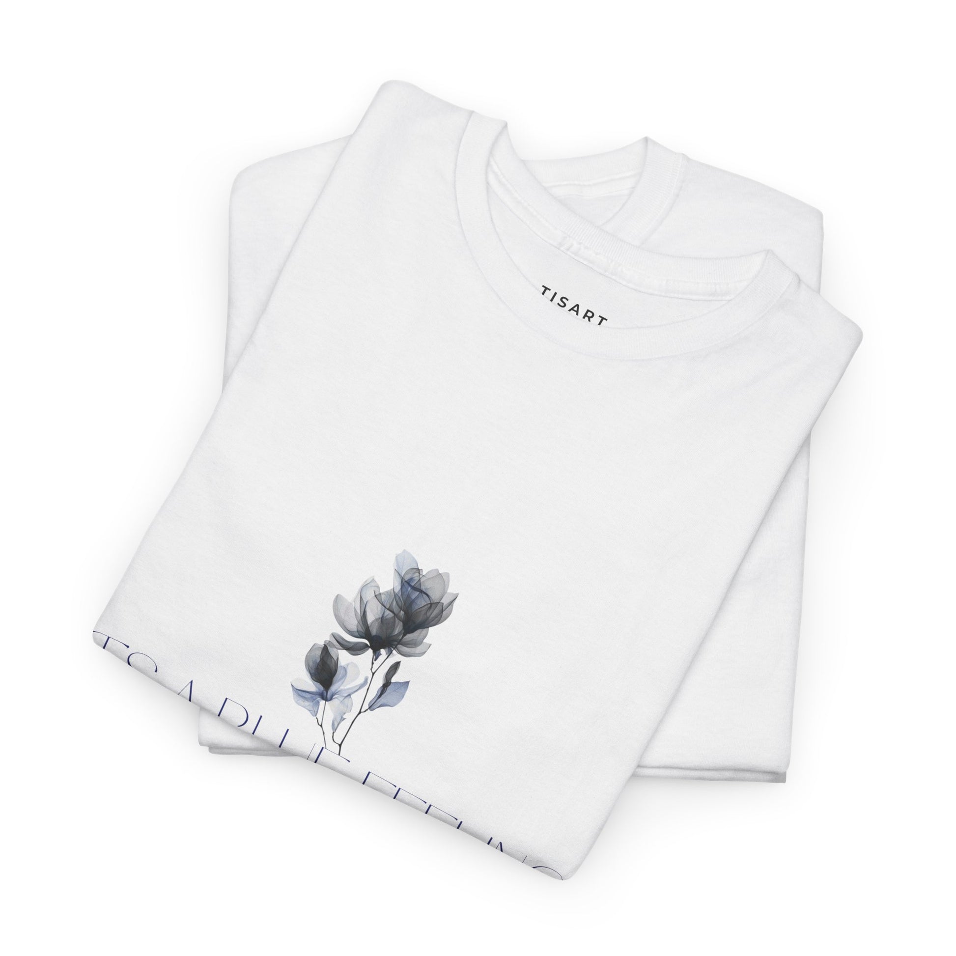 It's Blue Feeling T-Shirt - Women T-Shirt - 100% Cotton