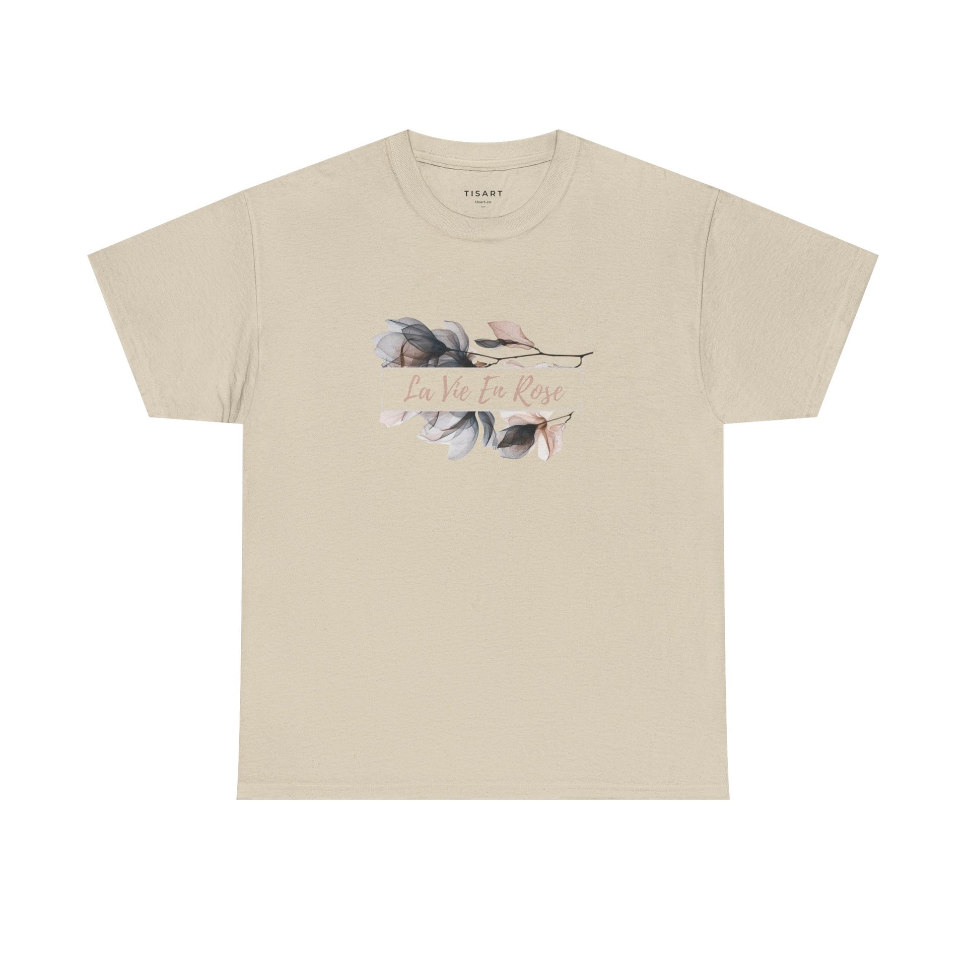 La Vie En Rose T-Shirt - Unisex T-Shirt - 100% Cotton