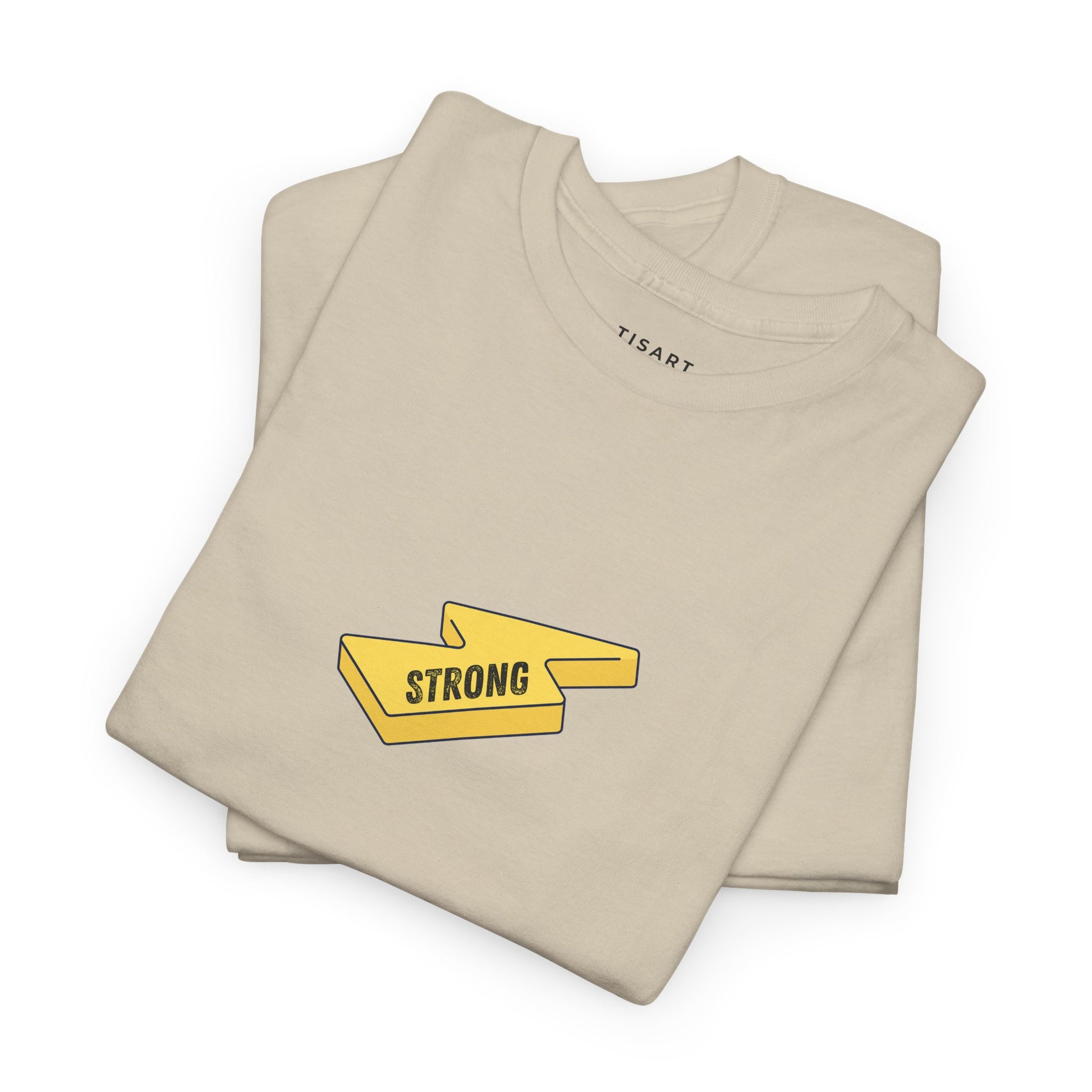Strong T-Shirt - Men - Women T-Shirt - 100% Cotton
