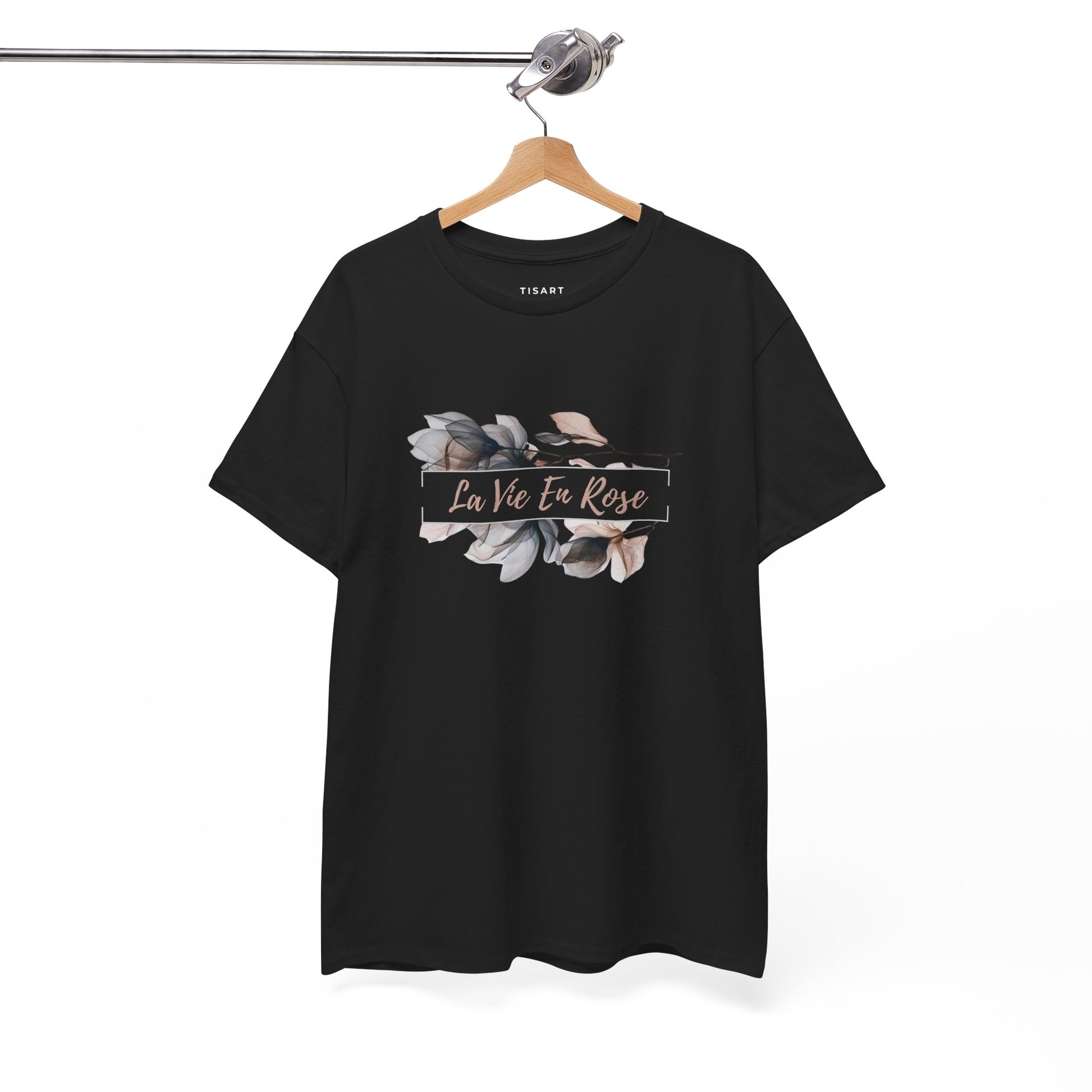 La Vie En Rose T-Shirt - Unisex T-Shirt - 100% Cotton