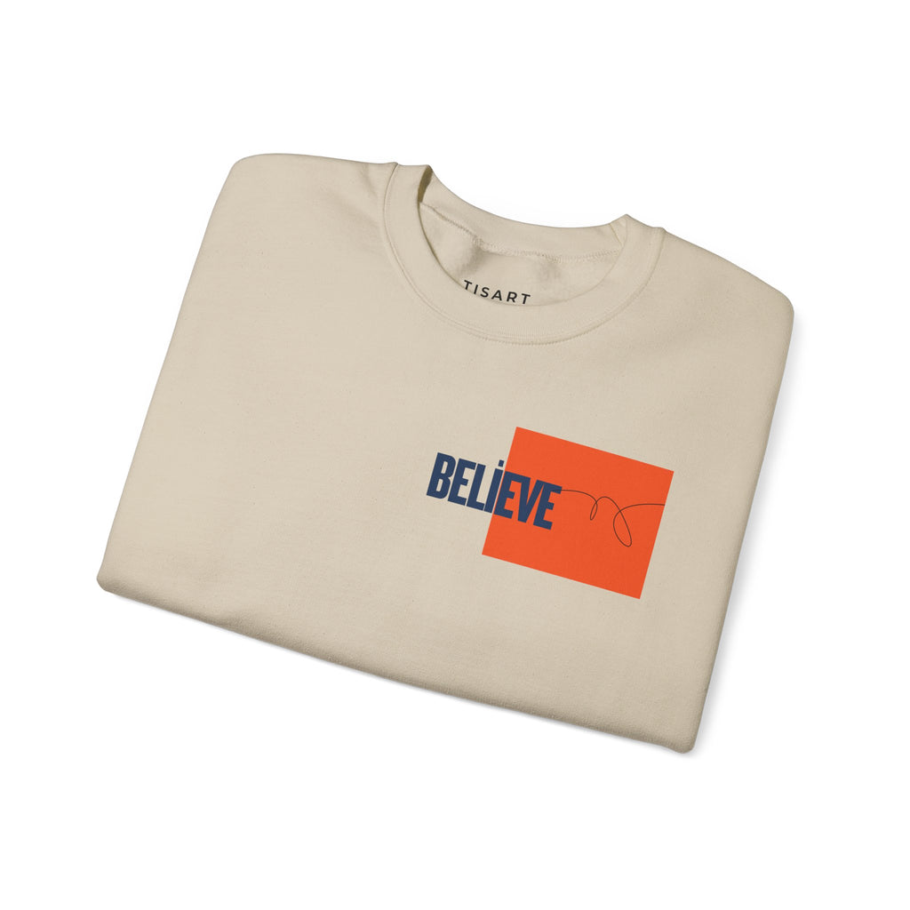 Believe Graphic Sweatshirt ,Premium Unisex Heavy Blend Pullover