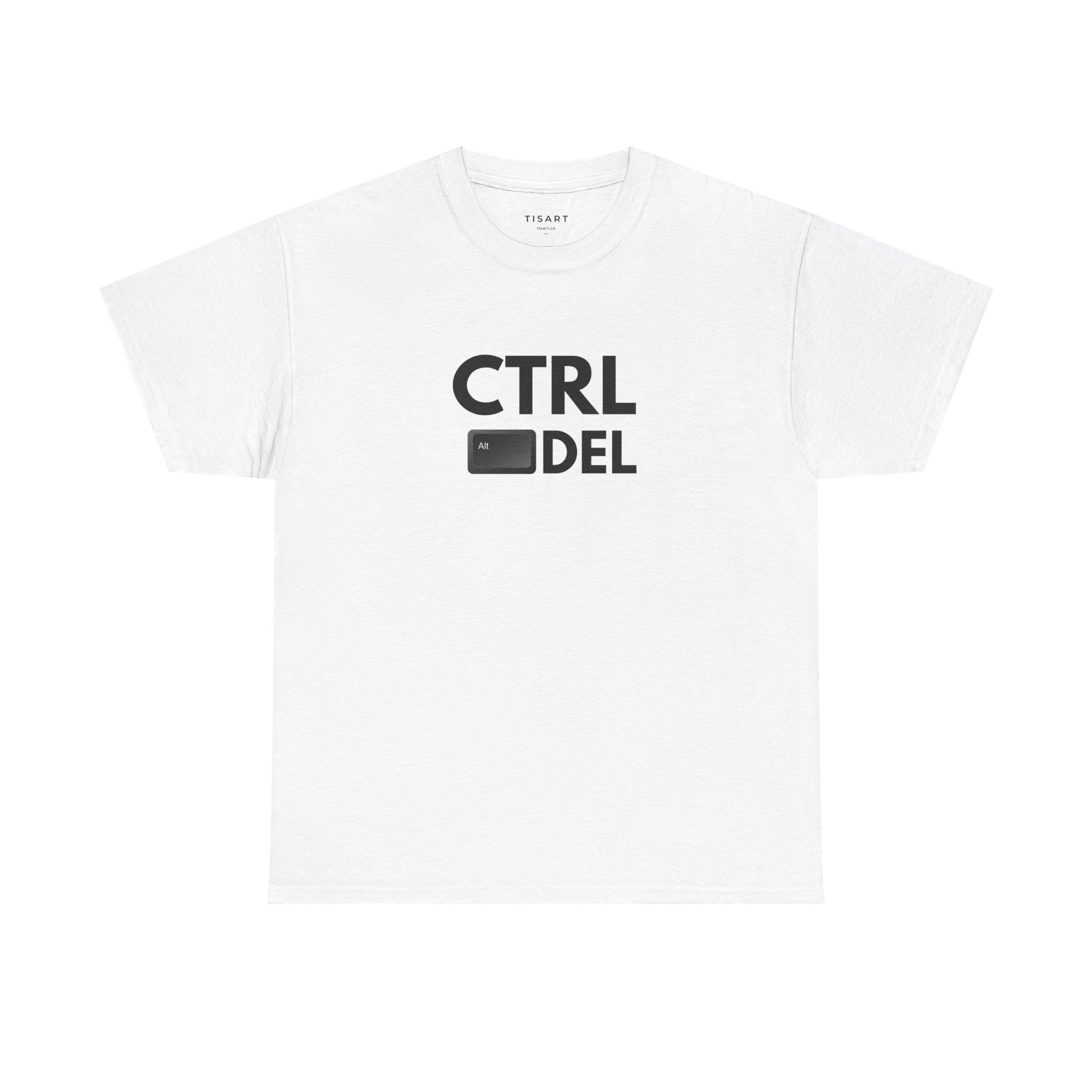 Ctrl Alt Del T-Shirt - Men-Women T-Shirt - 100% Cotton