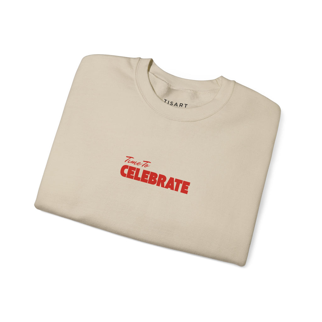 Time to Celebrate Graphic Sweatshirt,Premium Unisex Heavy Blend Pullover