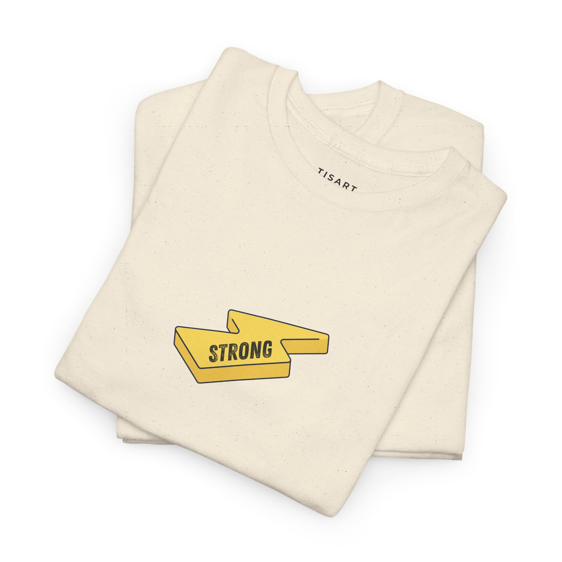 Strong T-Shirt - Men - Women T-Shirt - 100% Cotton