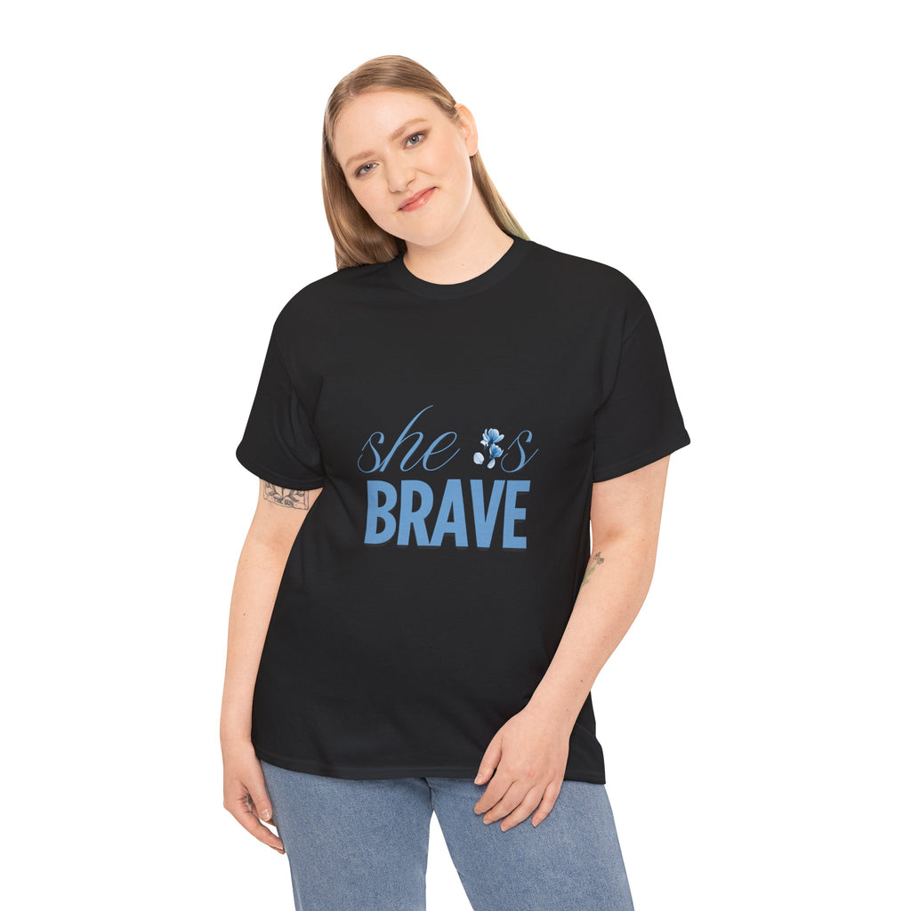 She is Brave T-Shirt - Women T-Shirt - 100% Cotton