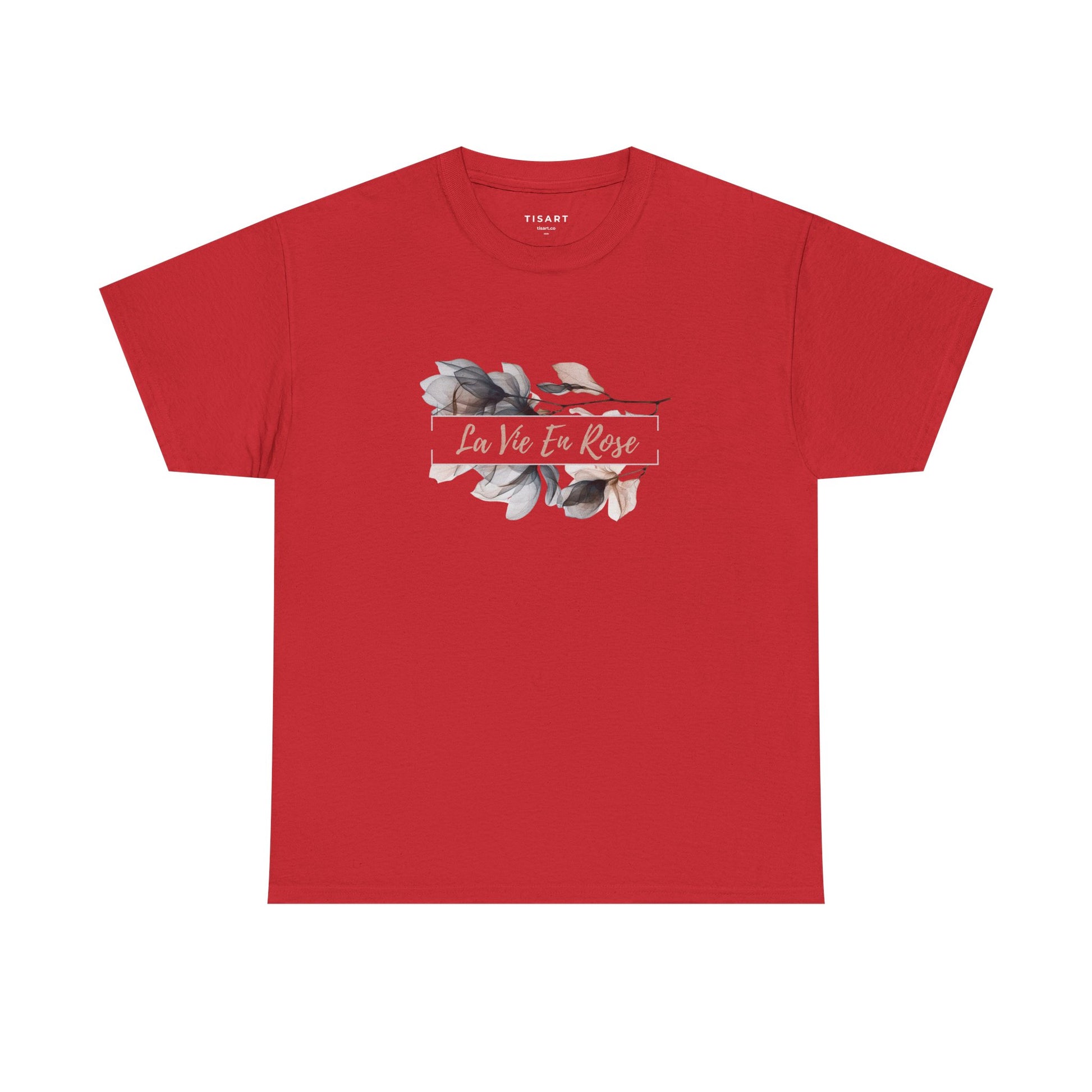 La Vie En Rose T-Shirt - Unisex T-Shirt - 100% Cotton