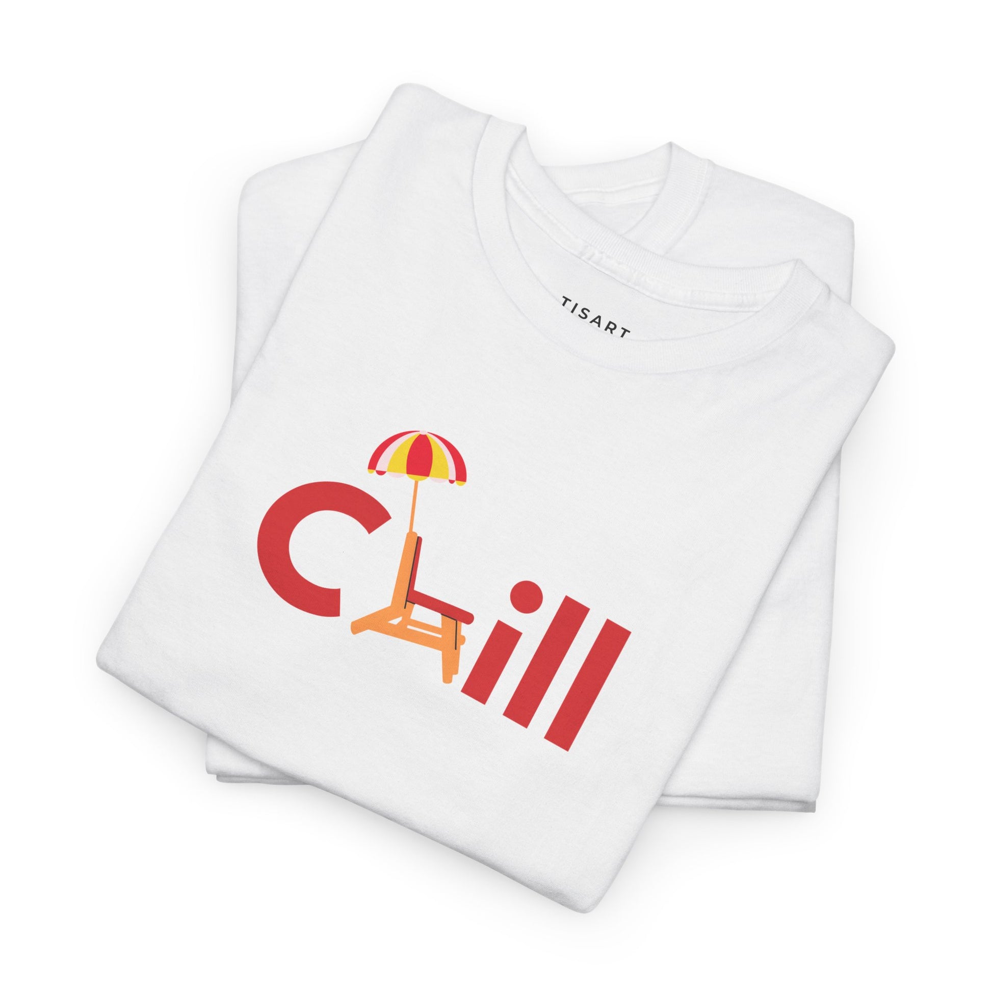 Chill T-Shirt - Men-Women T-Shirt - 100% Cotton