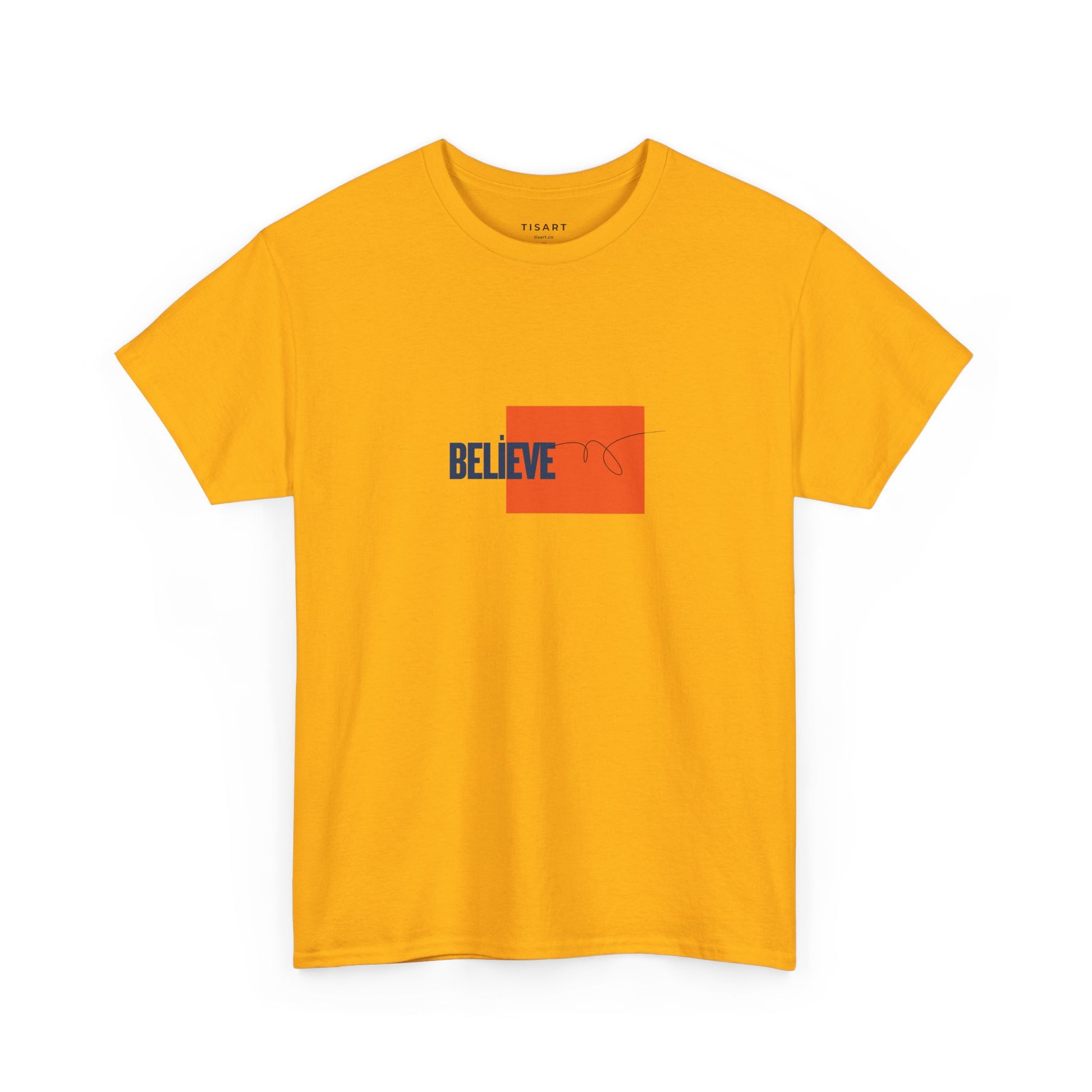 Believe T-Shirt - Men-Women T-Shirt - 100% Cotton