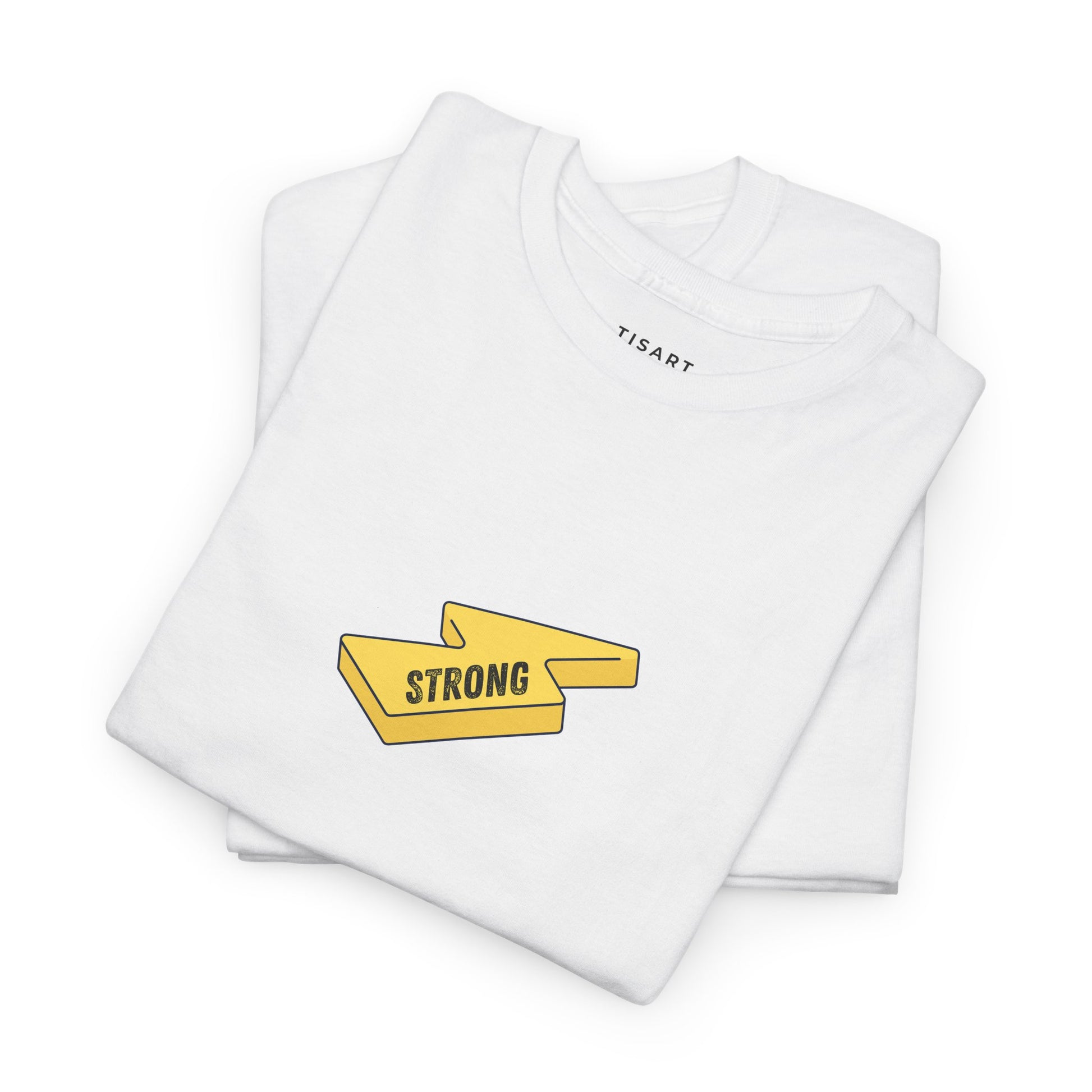 Strong T-Shirt - Men - Women T-Shirt - 100% Cotton