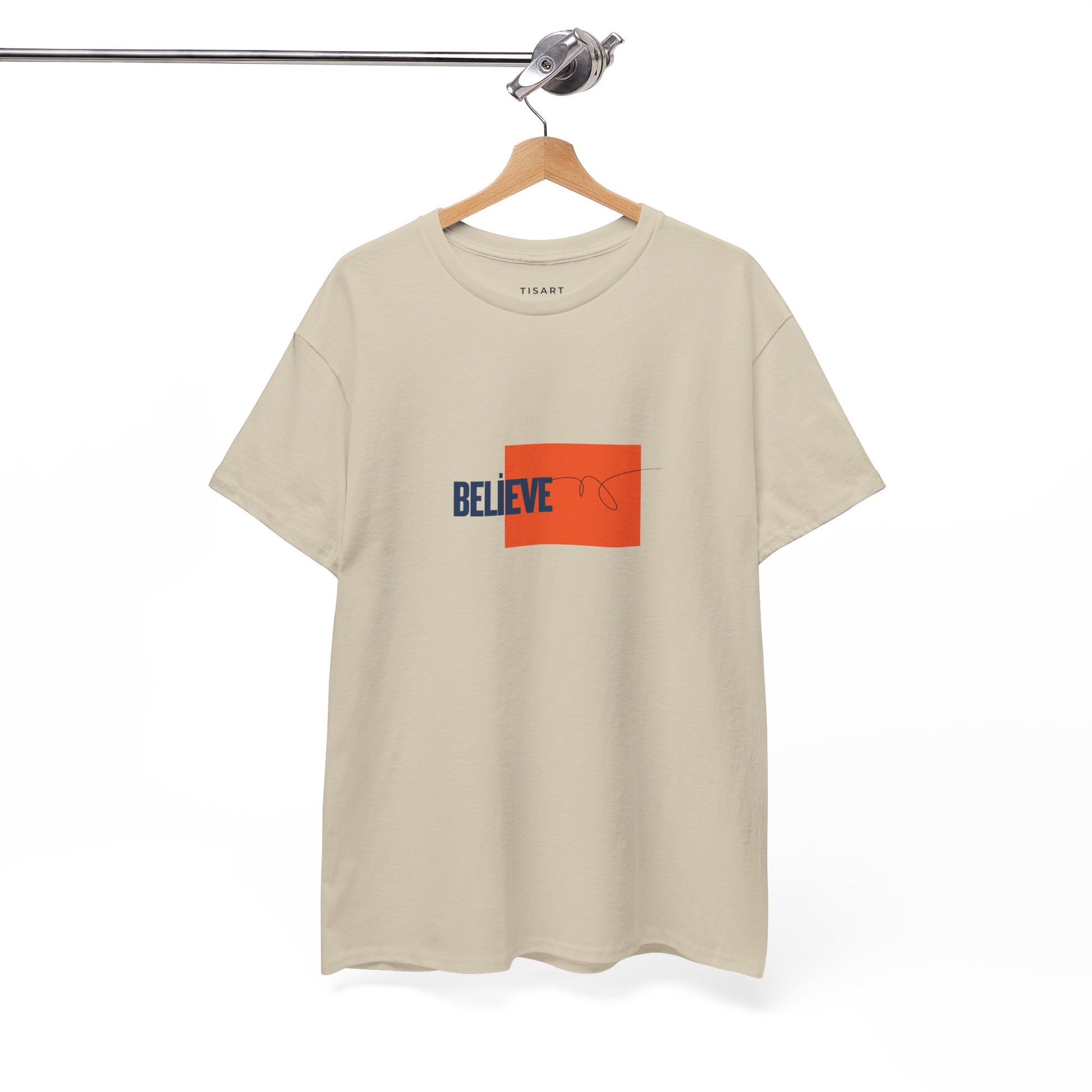 Believe T-Shirt - Men-Women T-Shirt - 100% Cotton