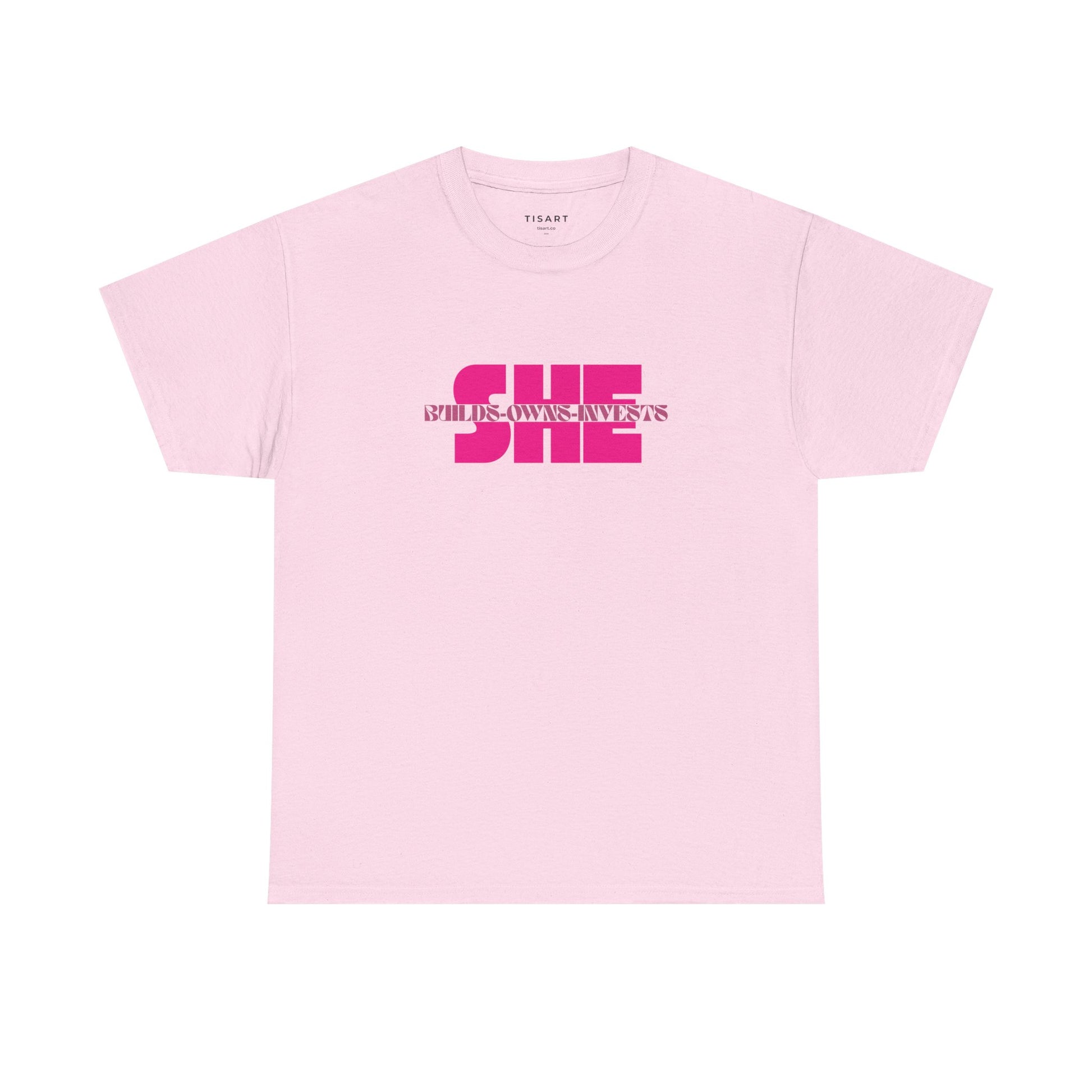 She Builds-Owns-Invests T-Shirt - Women T-Shirt - 100% Cotton
