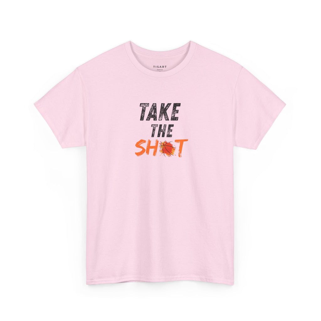 Take the Shot T-Shirt - Men-Women T-Shirt - 100% Cotton