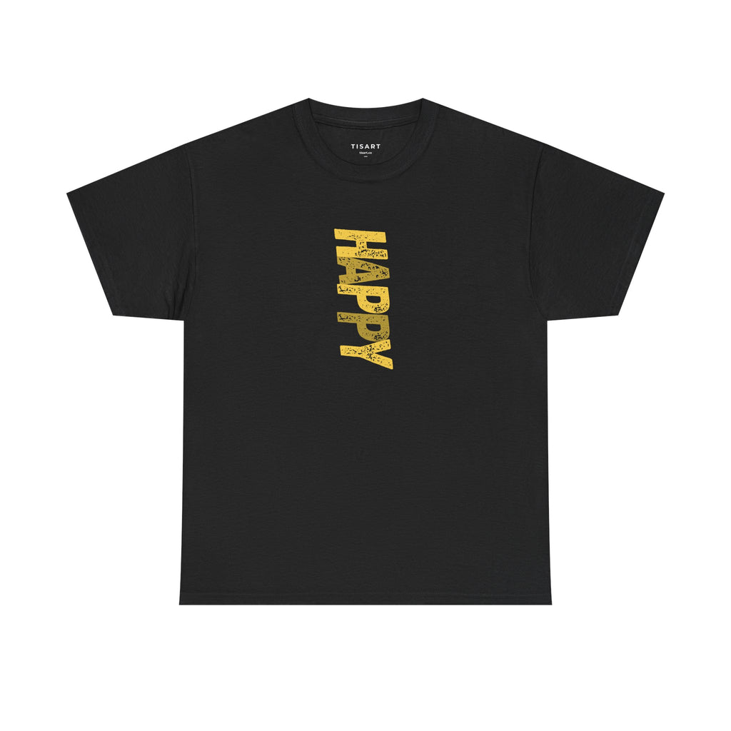 Happy T-Shirt - Men-Women T-Shirt - 100% Cotton