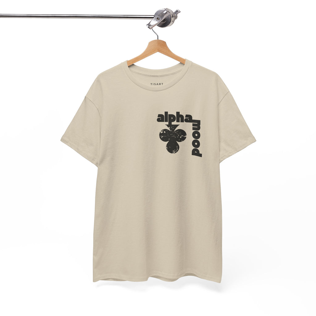 Alpha Mood T-Shirt - Men-Women T-Shirt - 100% Cotton