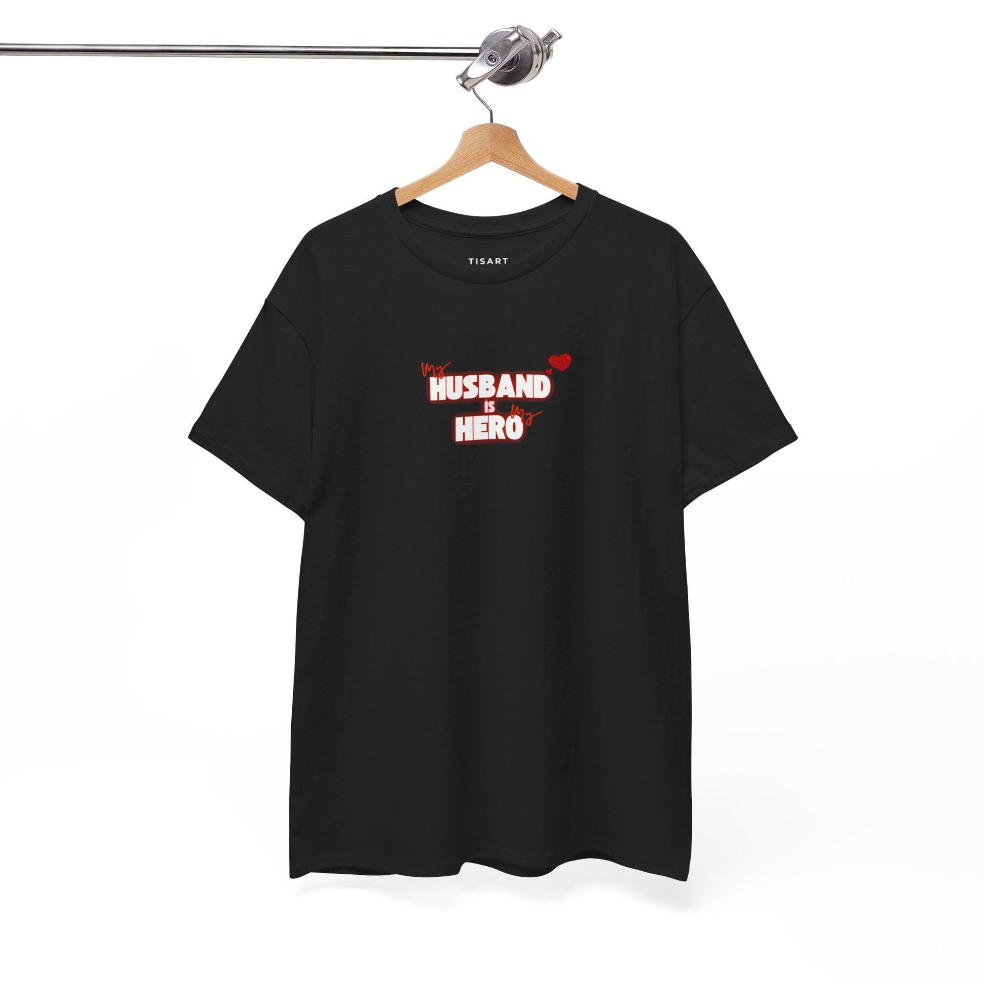 My Husband is My Hero T-Shirt - Unisex T-Shirt - 100% Cotton