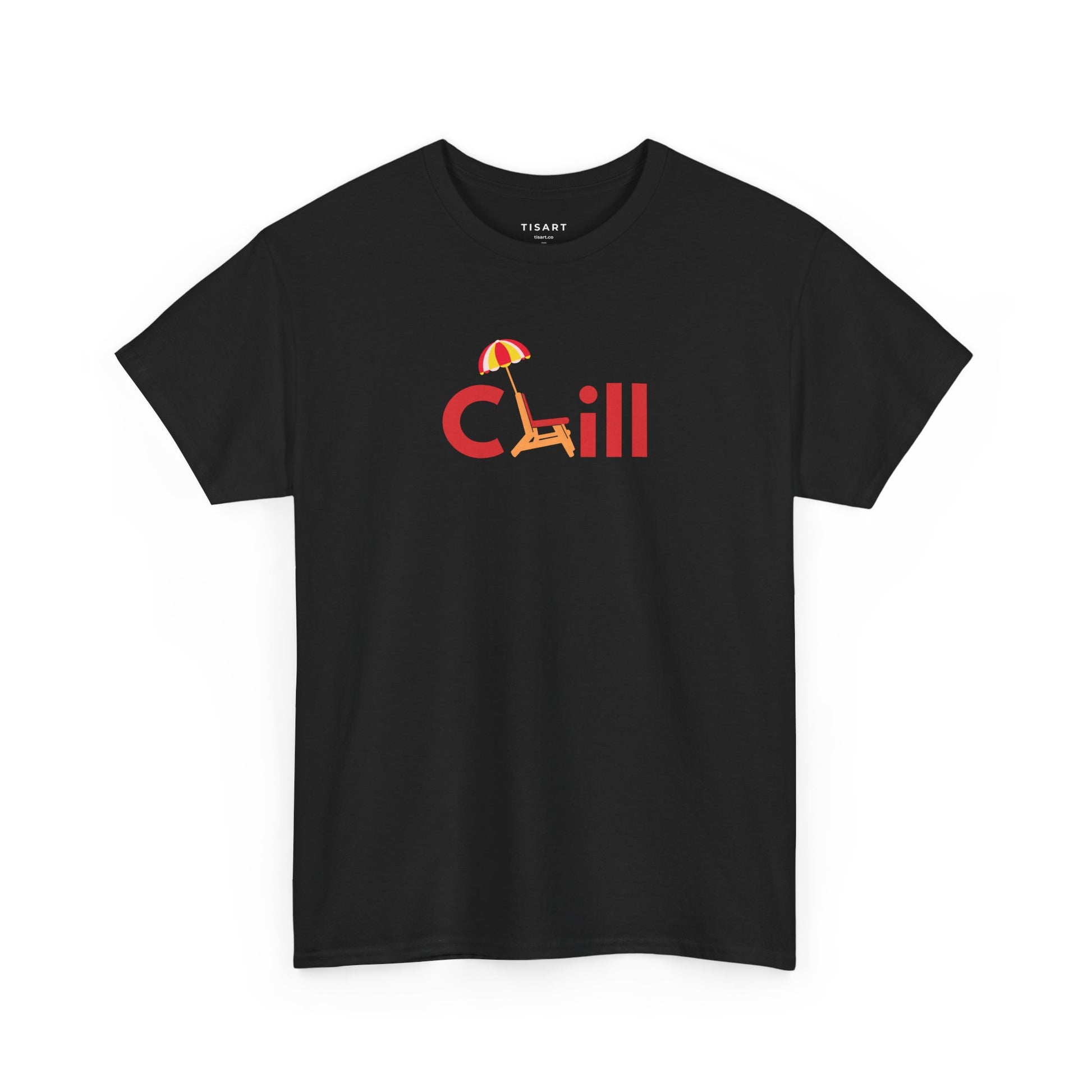 Chill T-Shirt - Men-Women T-Shirt - 100% Cotton