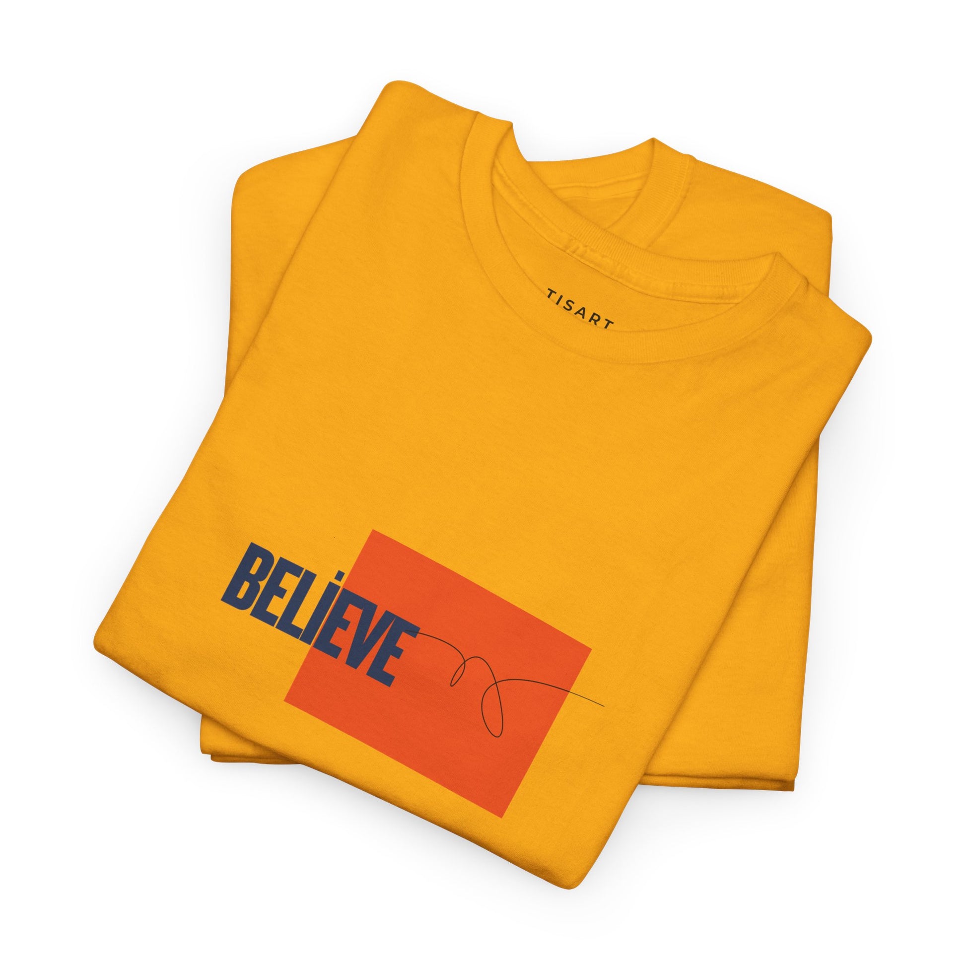 Believe T-Shirt - Men-Women T-Shirt - 100% Cotton