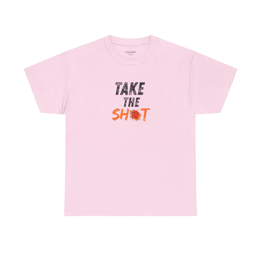 Take the Shot T-Shirt - Men-Women T-Shirt - 100% Cotton