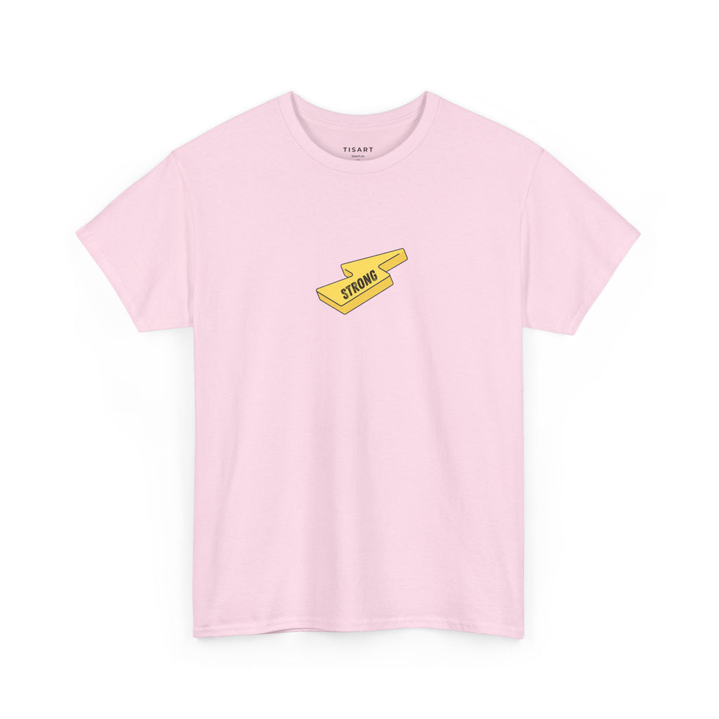 Strong T-Shirt - Men - Women T-Shirt - 100% Cotton