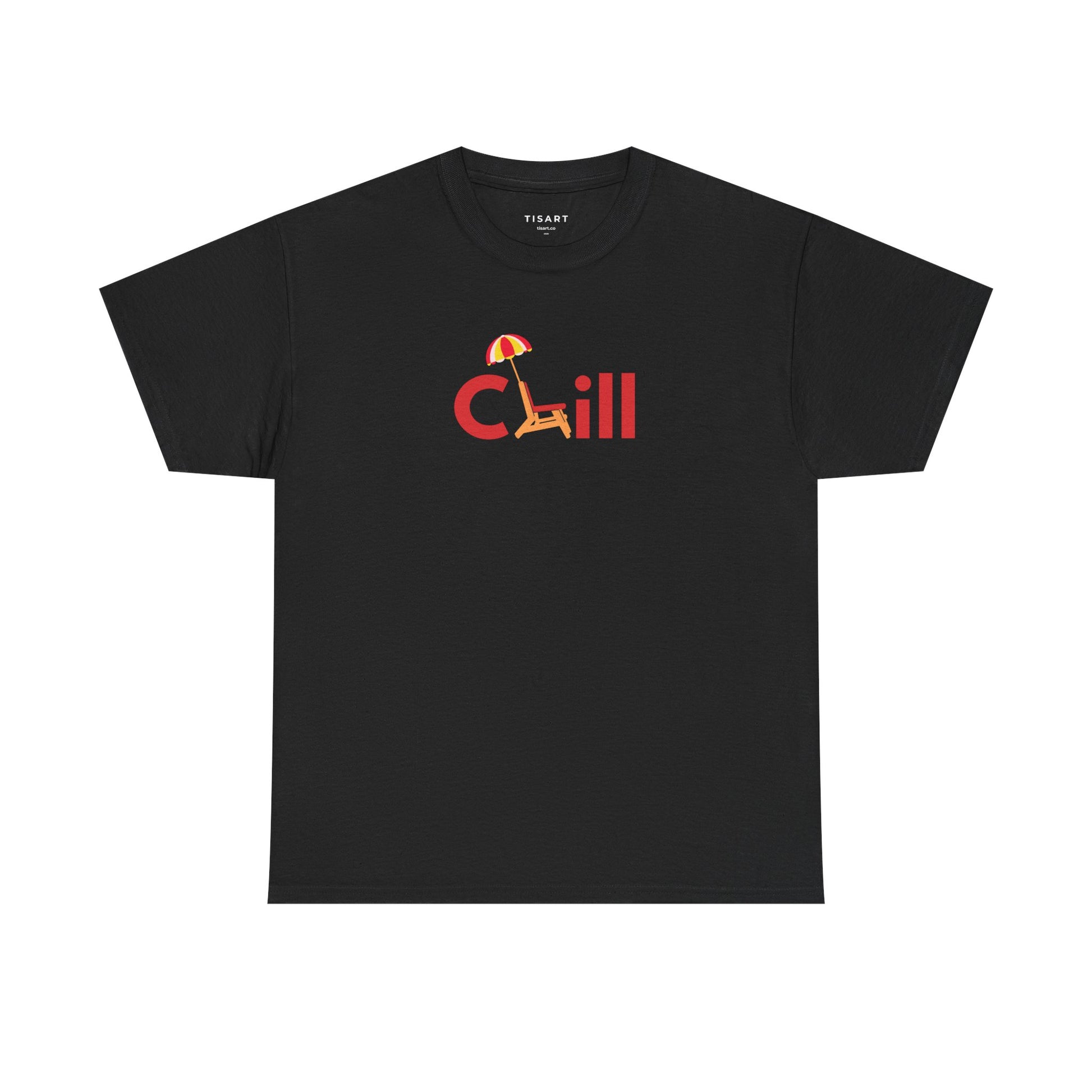 Chill T-Shirt - Men-Women T-Shirt - 100% Cotton