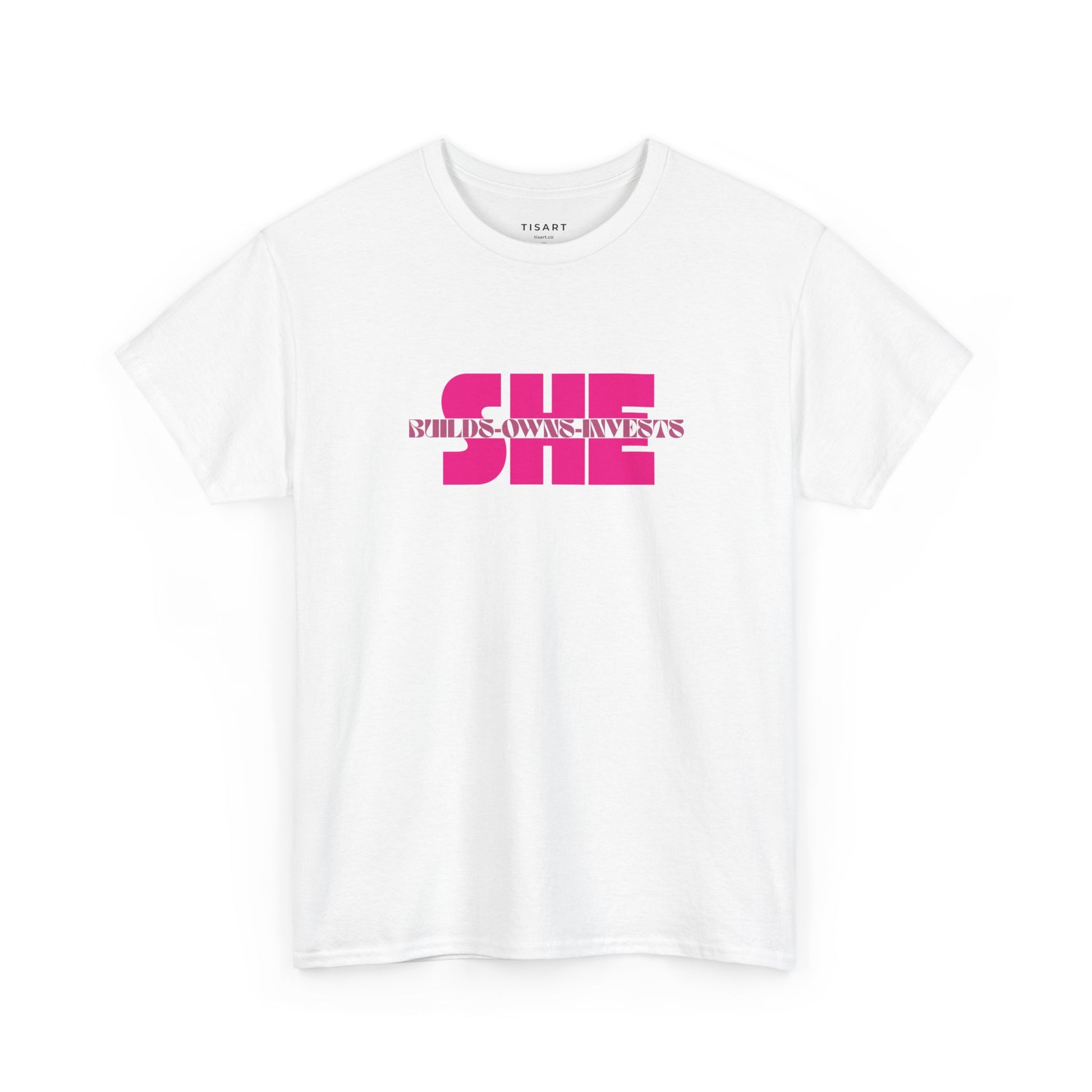 She Builds-Owns-Invests T-Shirt - Women T-Shirt - 100% Cotton