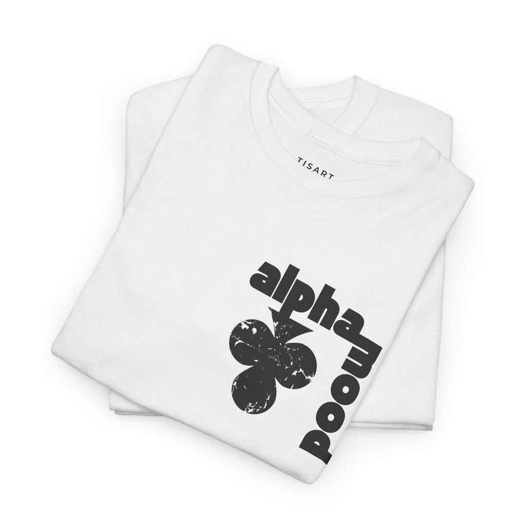 Alpha Mood T-Shirt - Men-Women T-Shirt - 100% Cotton