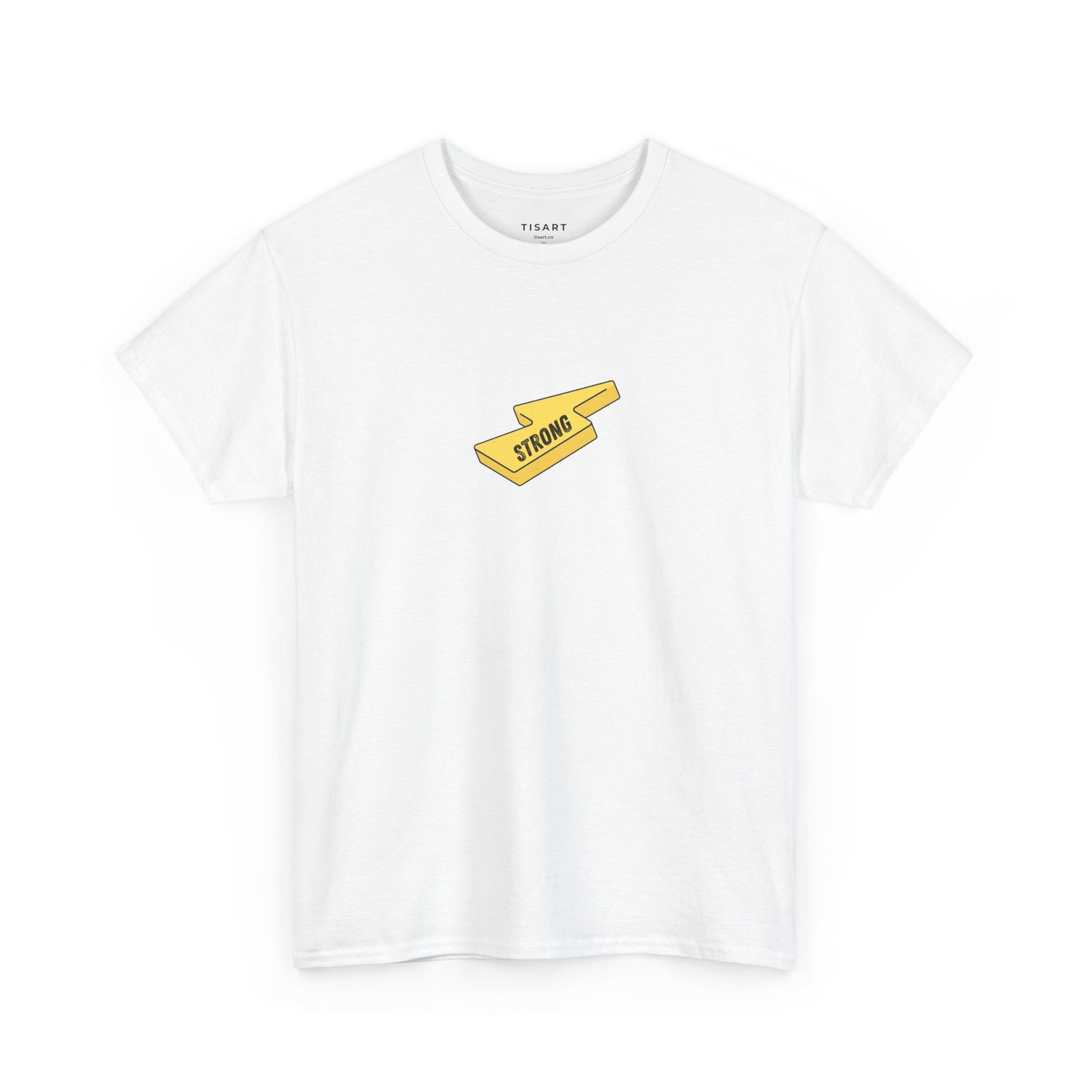 Strong T-Shirt - Men - Women T-Shirt - 100% Cotton