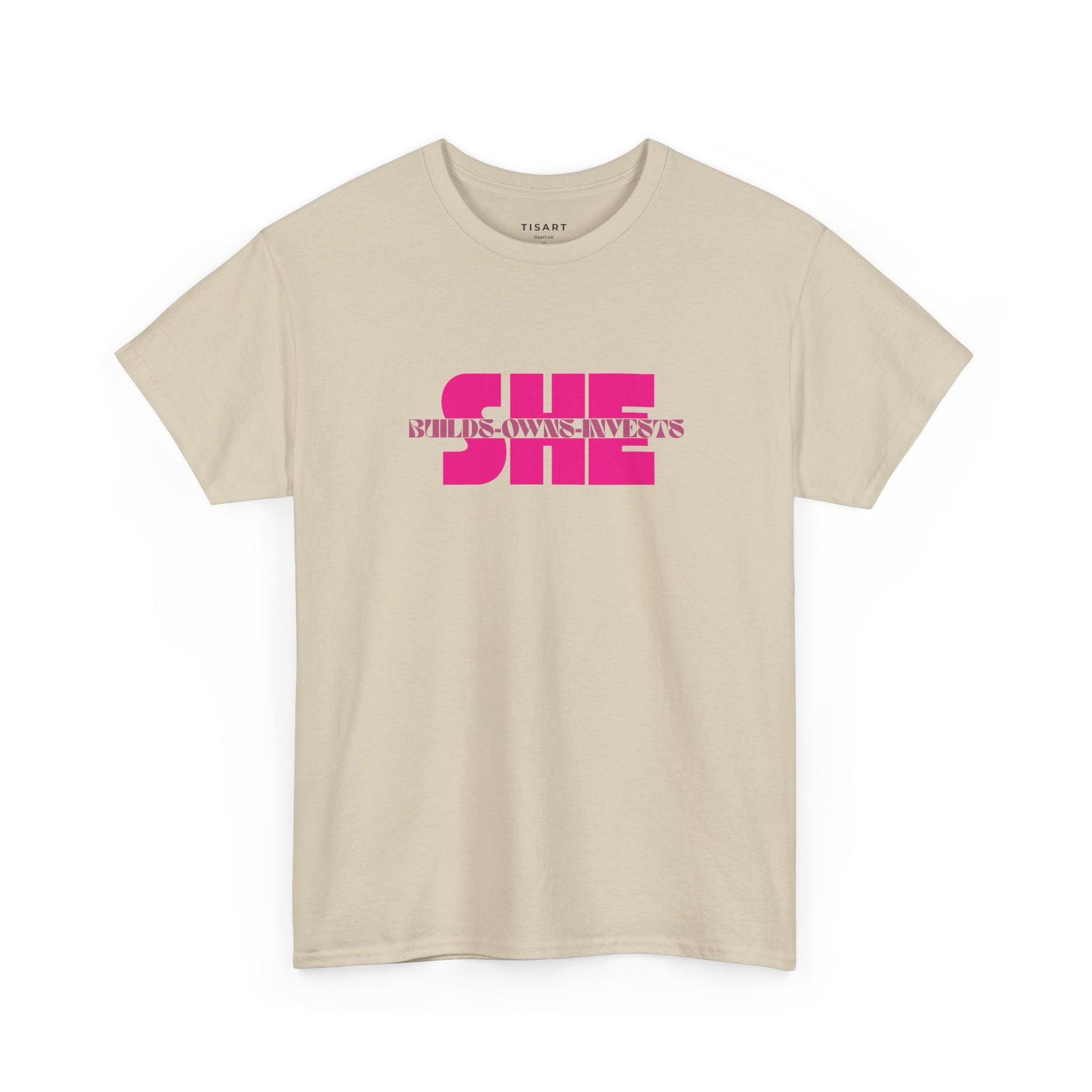 She Builds-Owns-Invests T-Shirt - Women T-Shirt - 100% Cotton