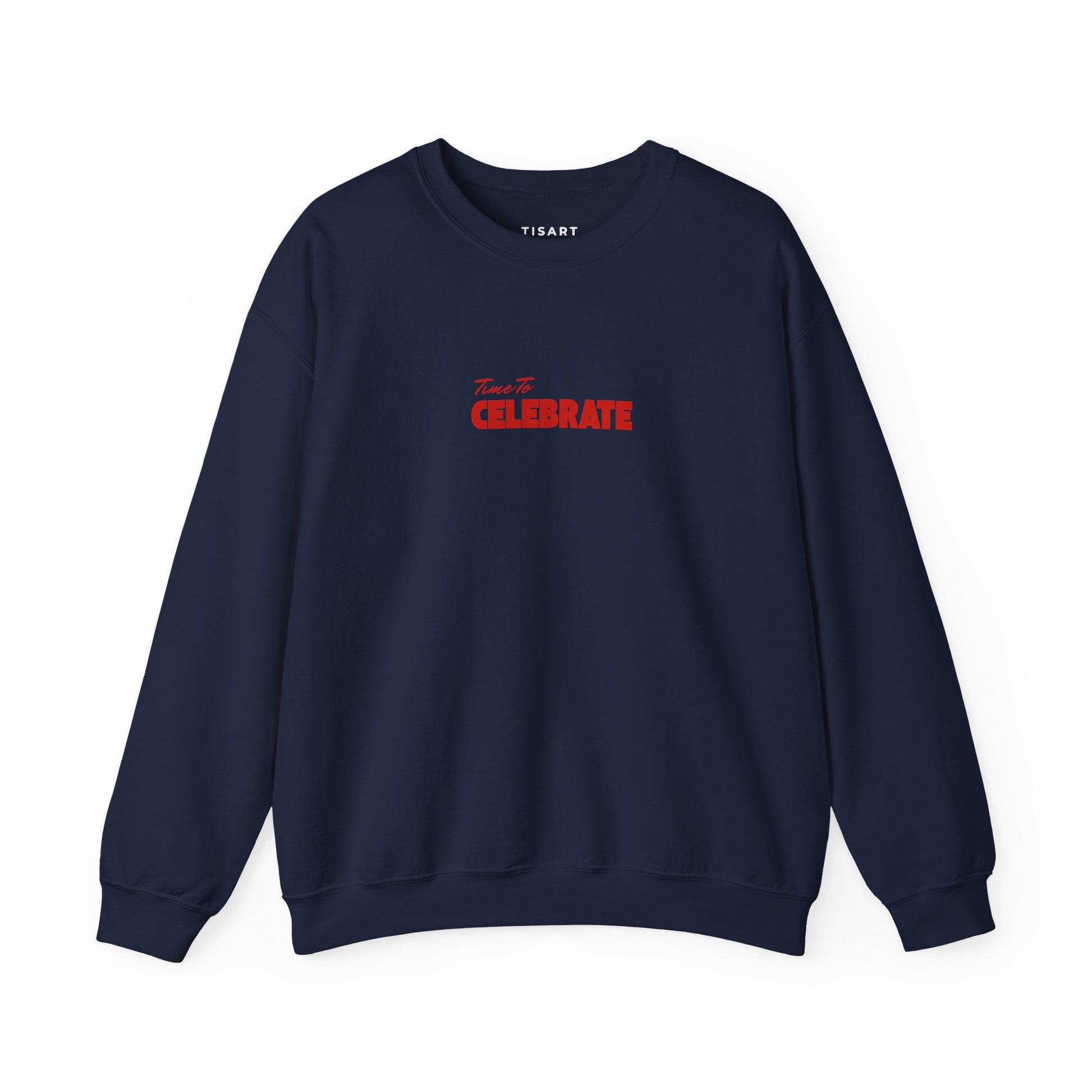 Time to Celebrate Graphic Sweatshirt,Premium Unisex Heavy Blend Pullover