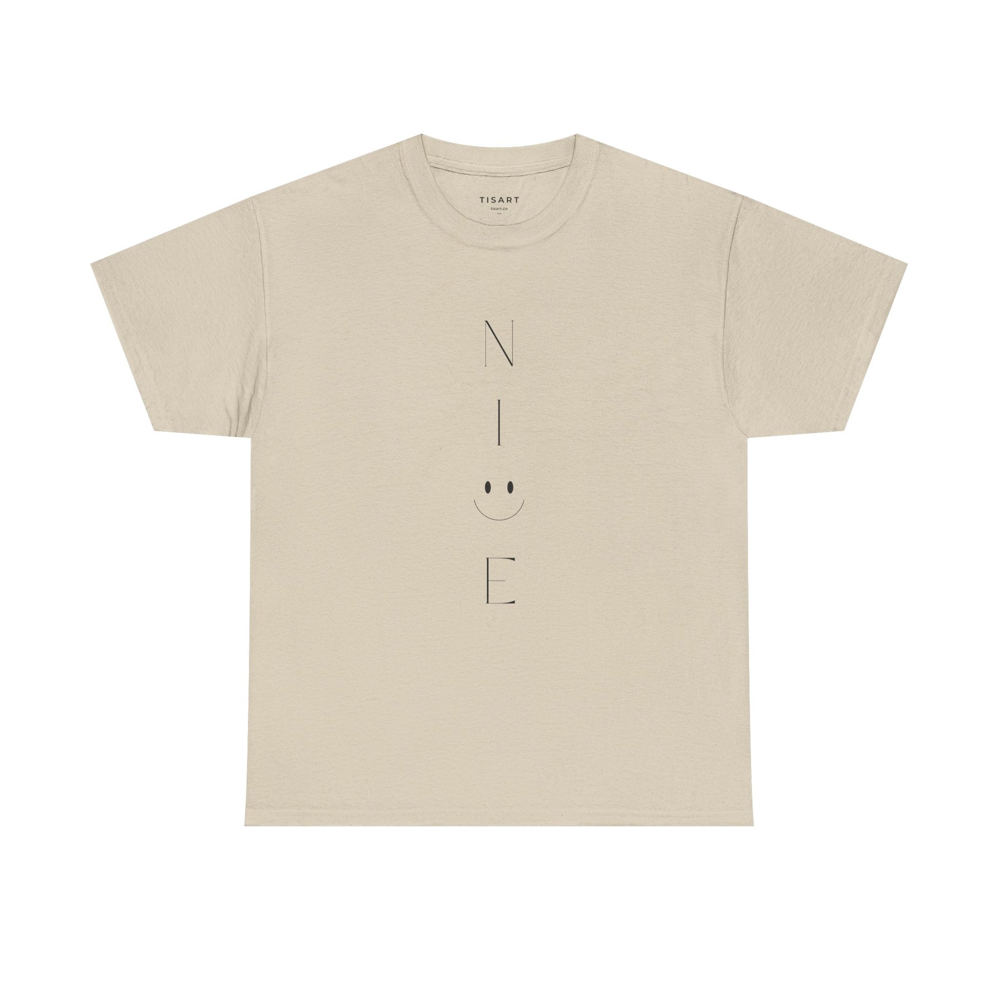 Nice T-Shirt - Men-Women T-Shirt - 100% Cotton